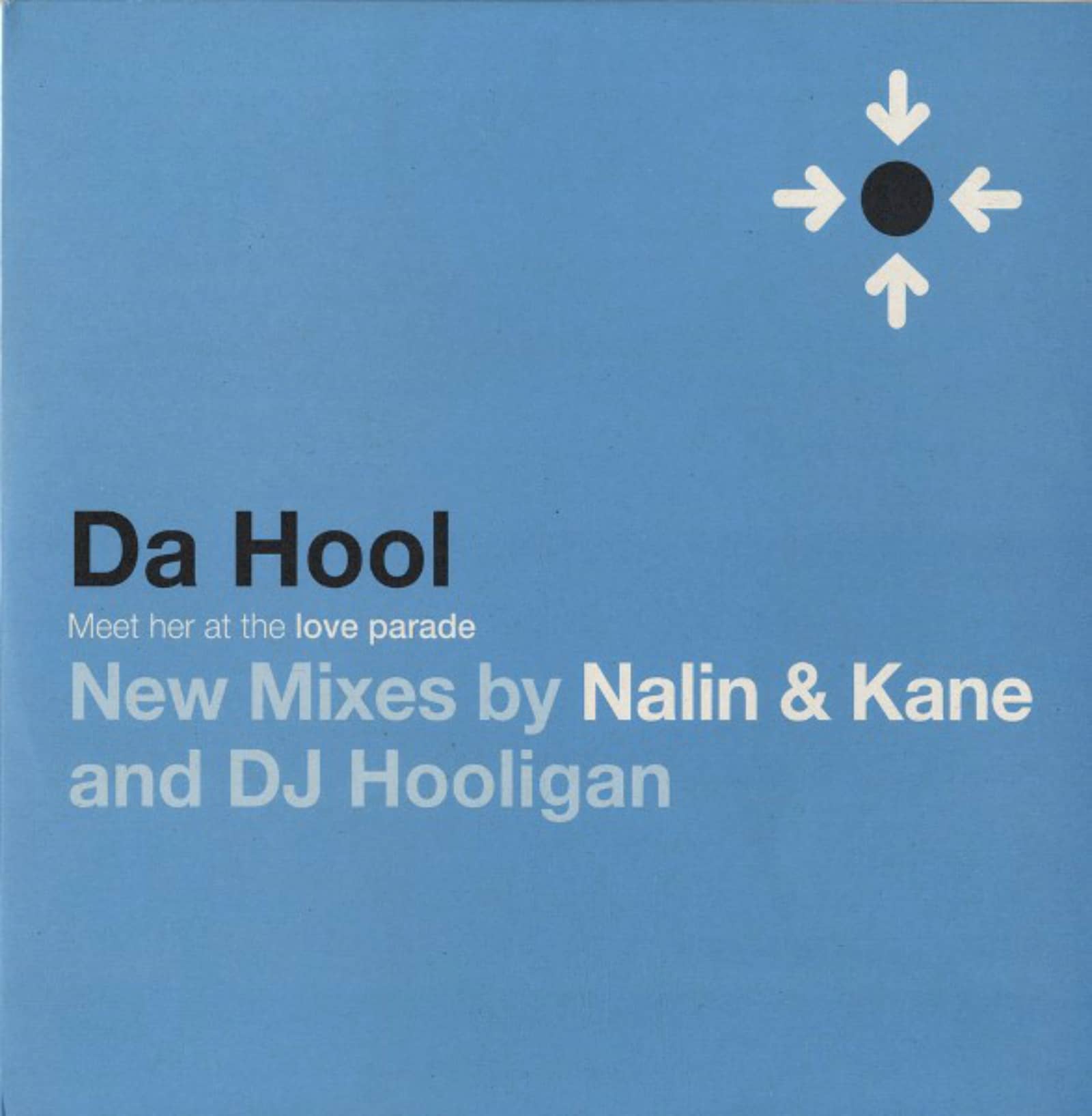 Da Hool — Meet Her At The Love Parade