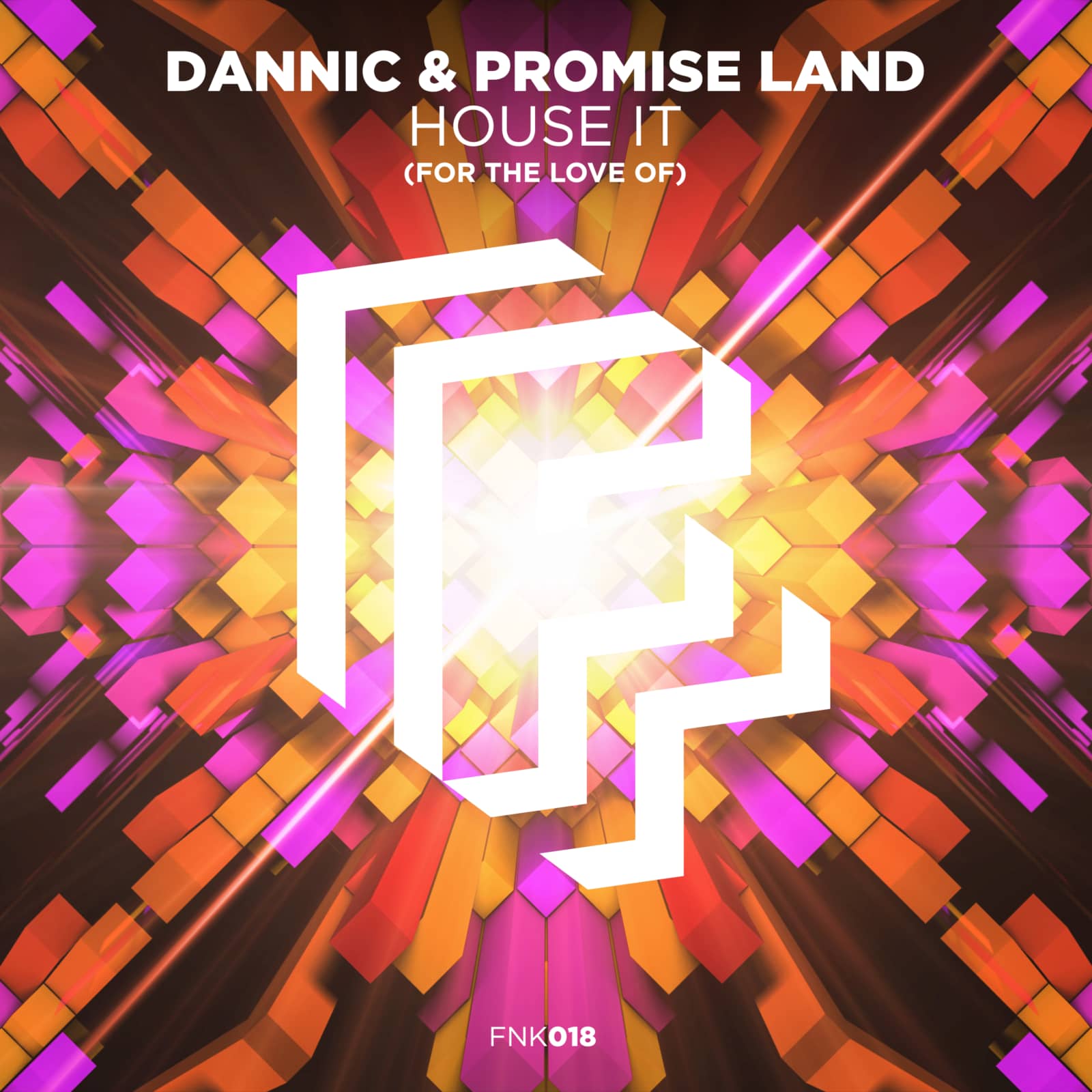 Dannic & Promiseland — House It (For The Love Of)