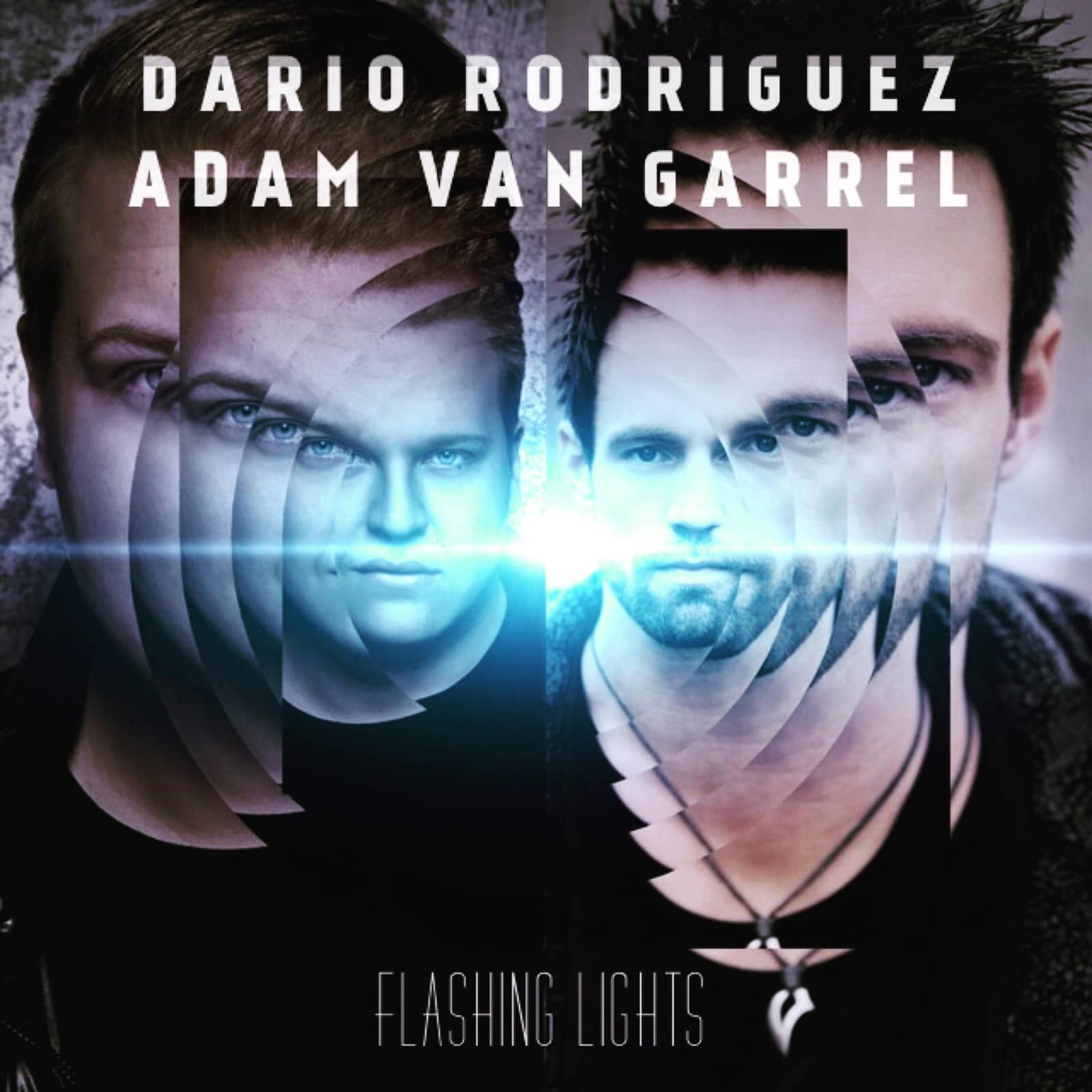 Dario Rodriguez  & Adam Van Garrel — Flashing Lights