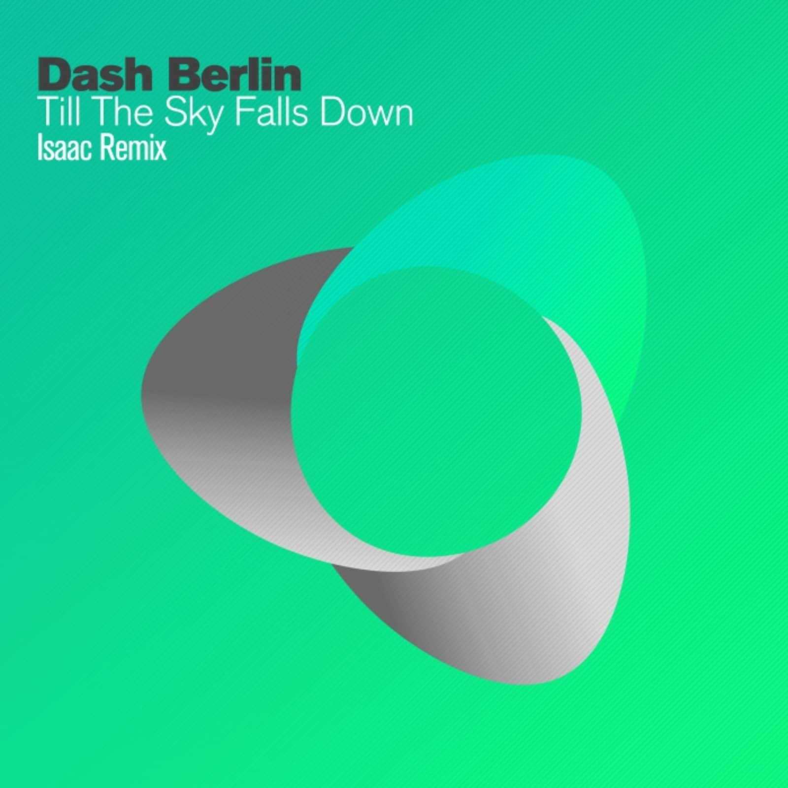 Dash Berlin — Till The Sky Falls Down (Isaac Remix)