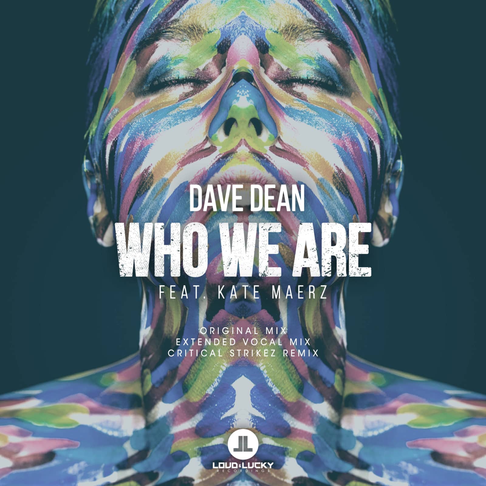 Dave Dean feat. Kate Maerz — Who We Are (Critical Strikez Radio Mix)