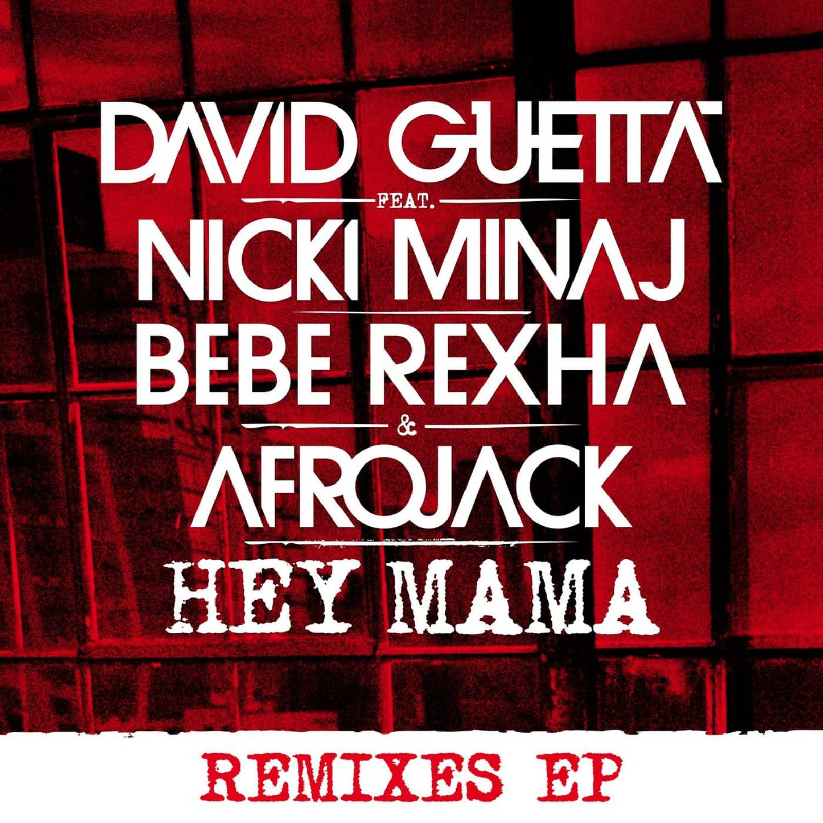 David Guetta feat. Nicki Minaj, Bebe Rexha & Afrojack — Hey Mama