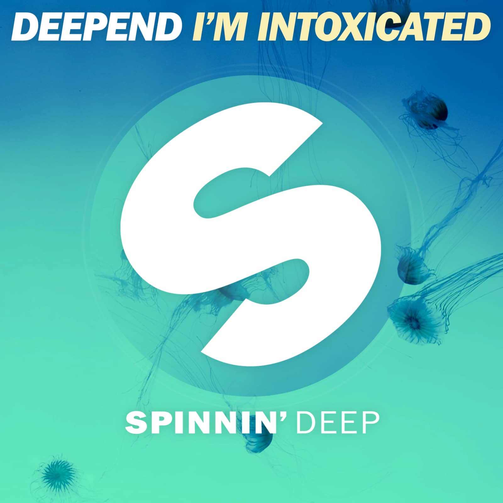 Deepend — I?m Intoxicated
