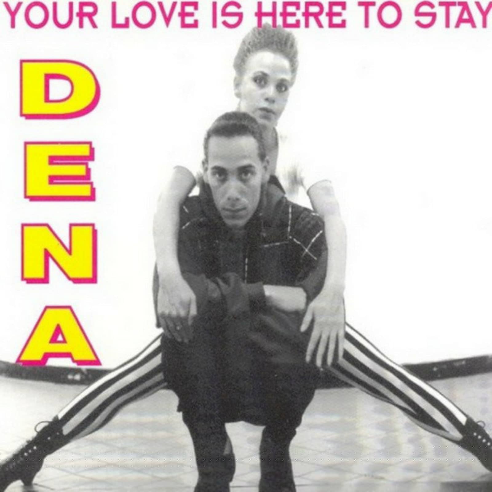 Dena — Your Love Is Here To Stay (Cool Down Mix)