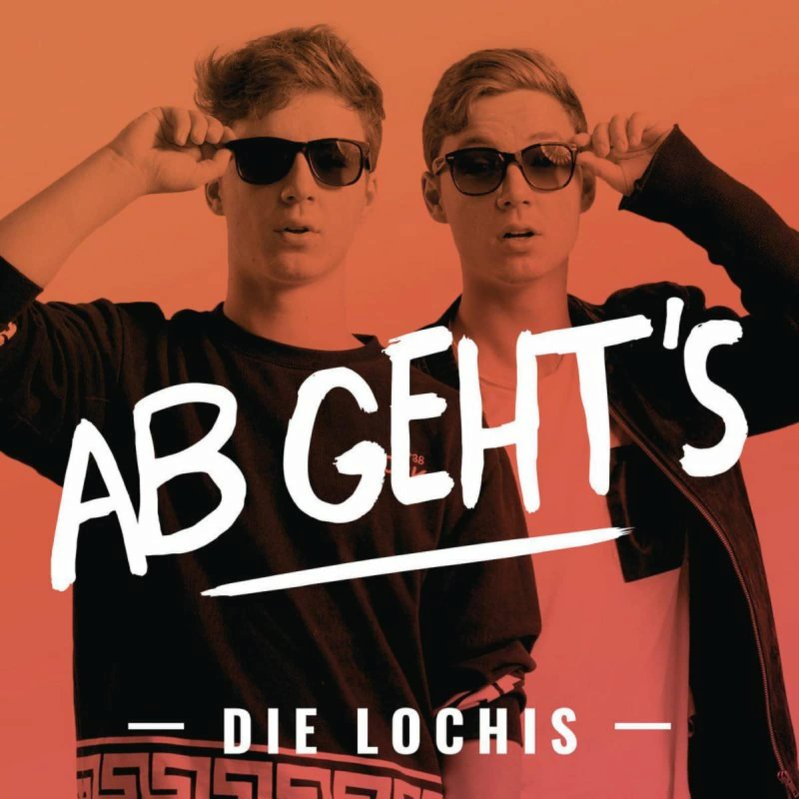 Die Lochis — Ab Gehts
