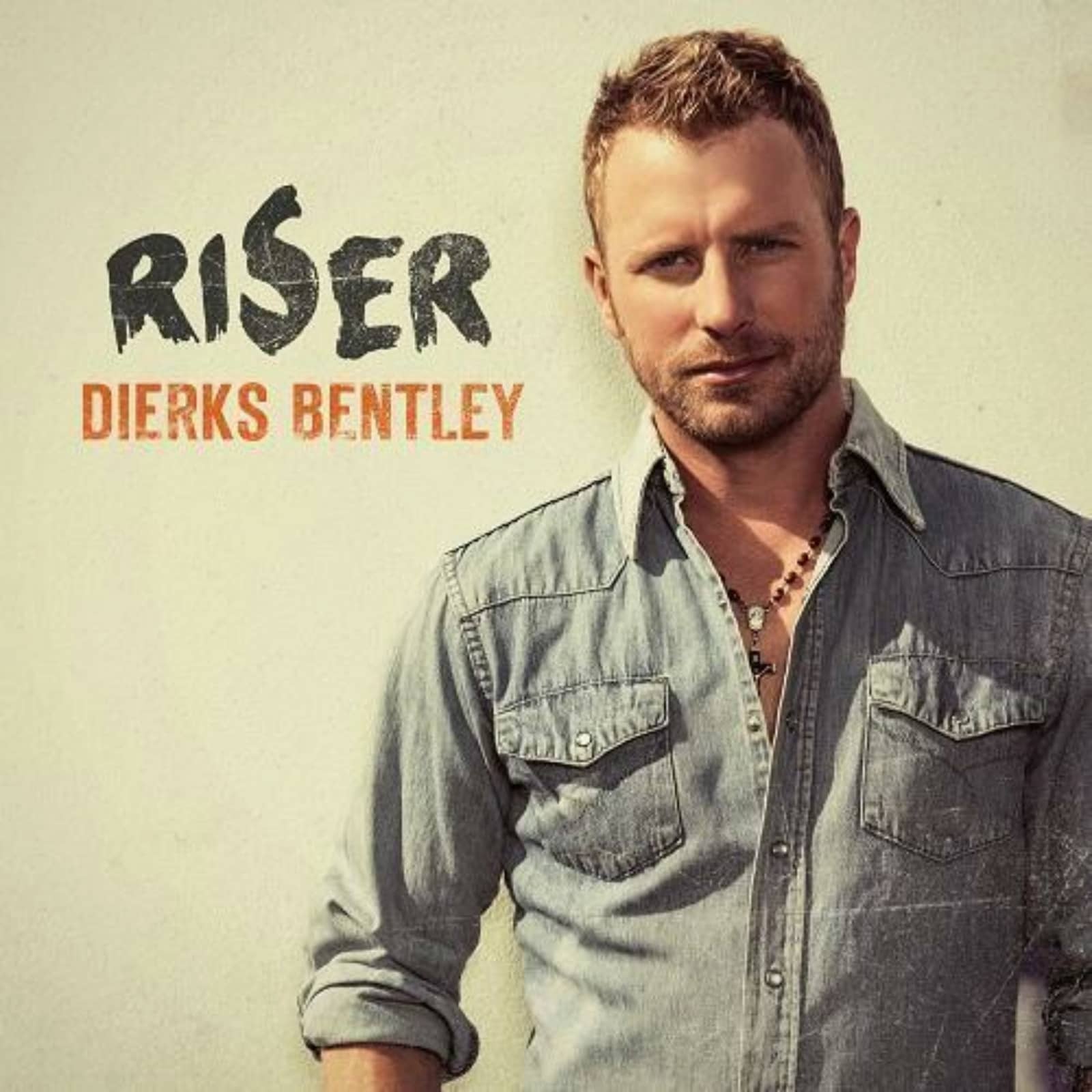 Dierks Bentley — Say You Do