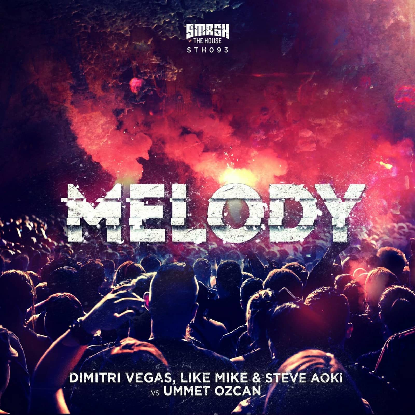 Dimitri Vegas, Like Mike & Steve Aoki Vs Ummet Ozcan — Melody (Extended Mix)