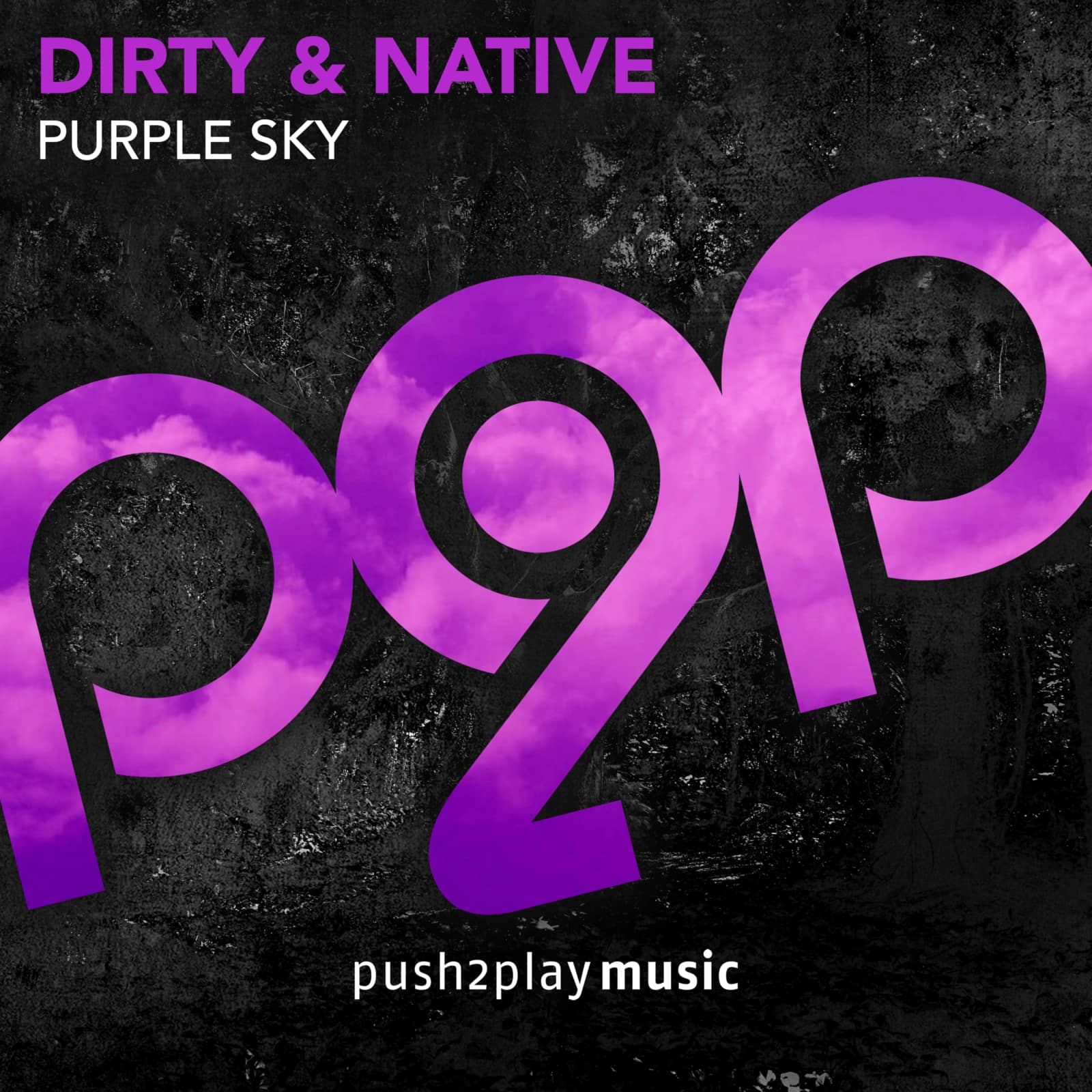 Dirty & Native — Purple Sky (San Danielle Edit)