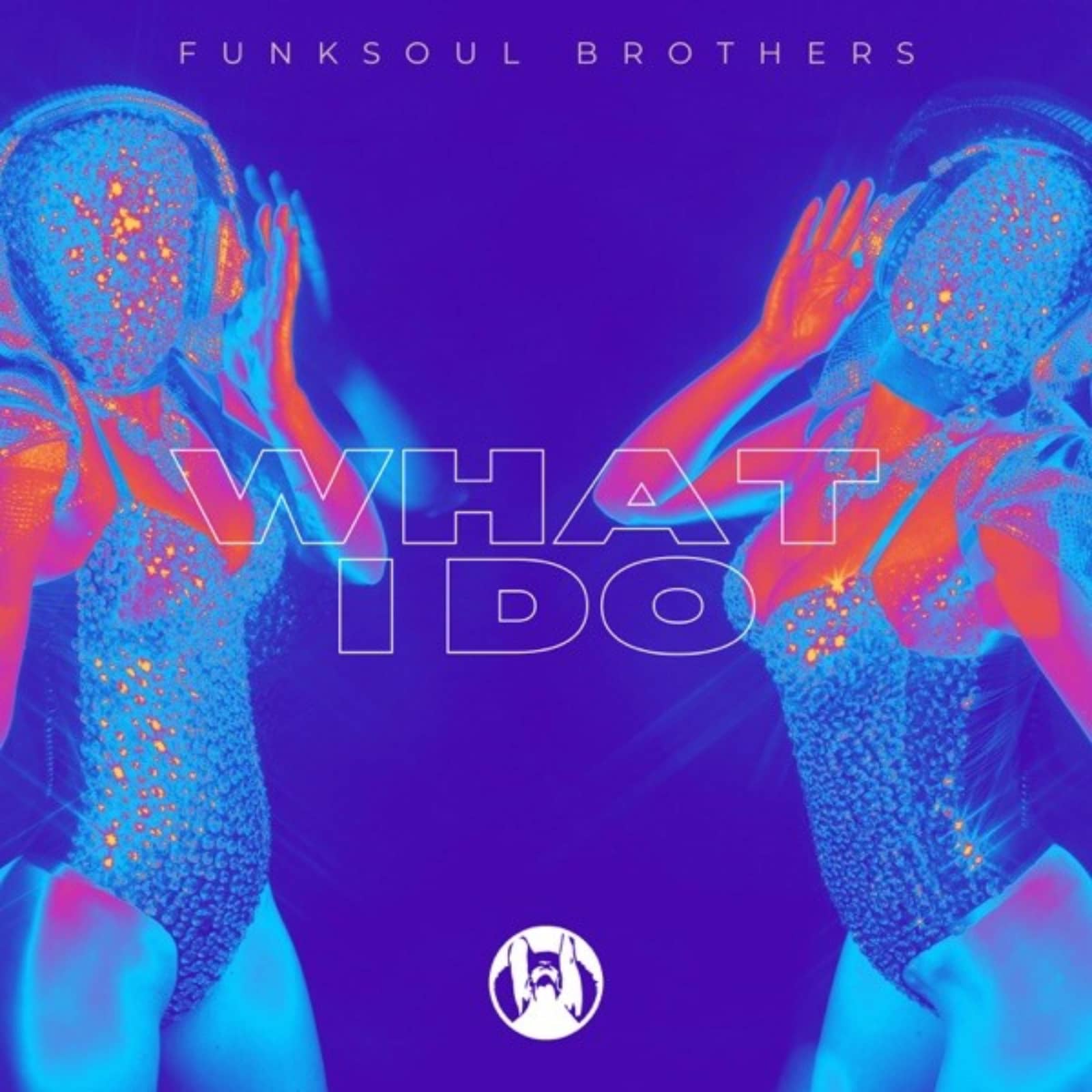 Funksoul Brothers — What I Do
