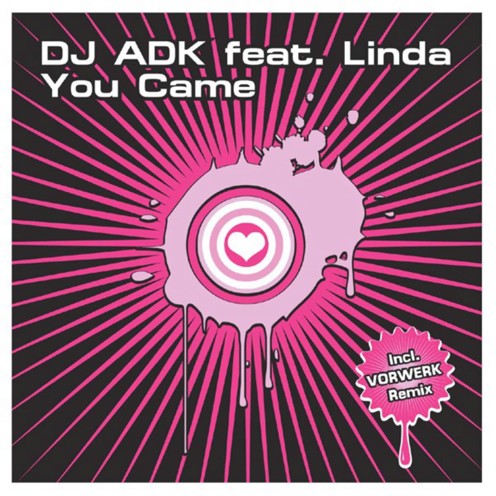 DJ ADK feat. Linda — You Came