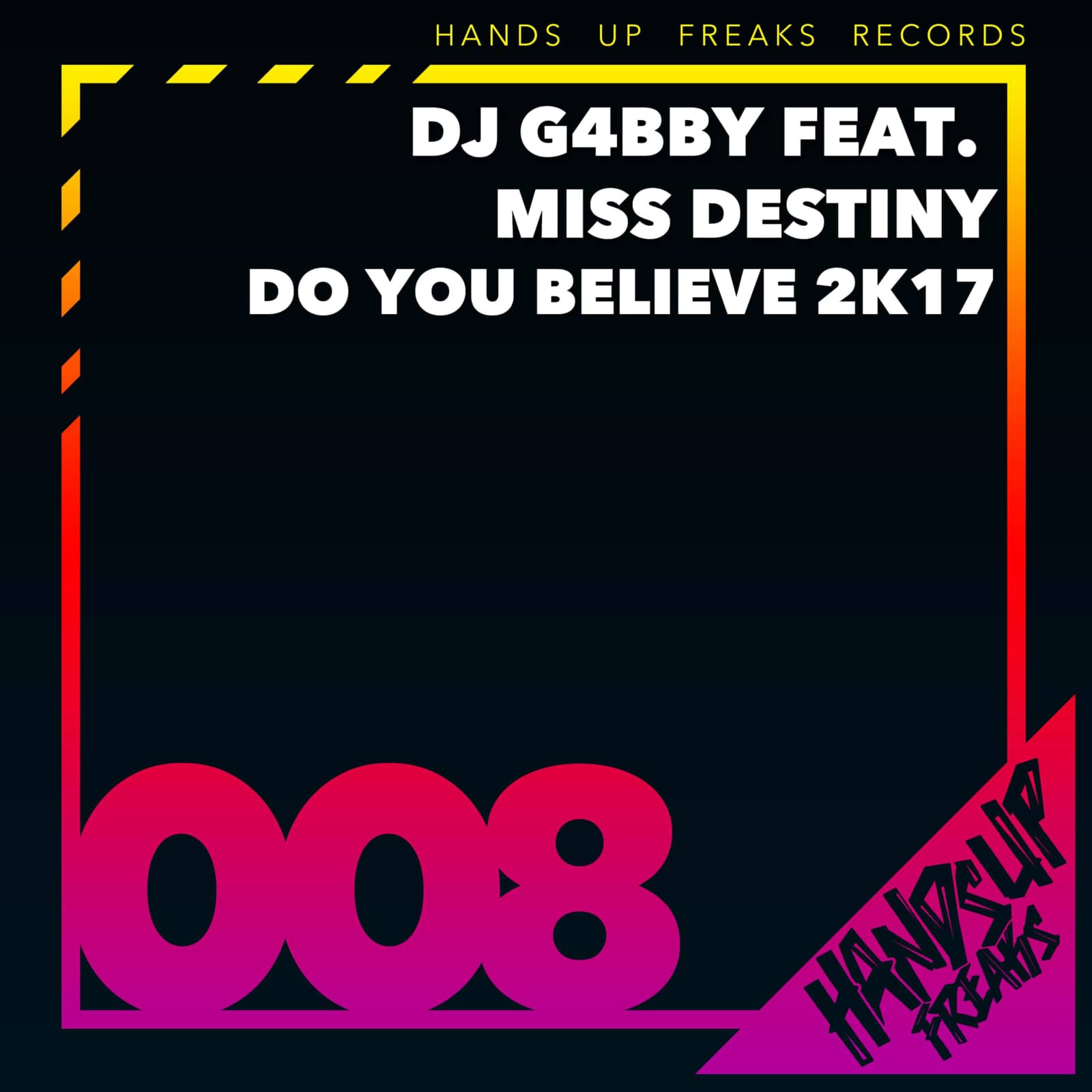Dj G4bby feat. Miss Destiny — Do You Believe 2k17 (Basslovers United & Alari Remix Edit)