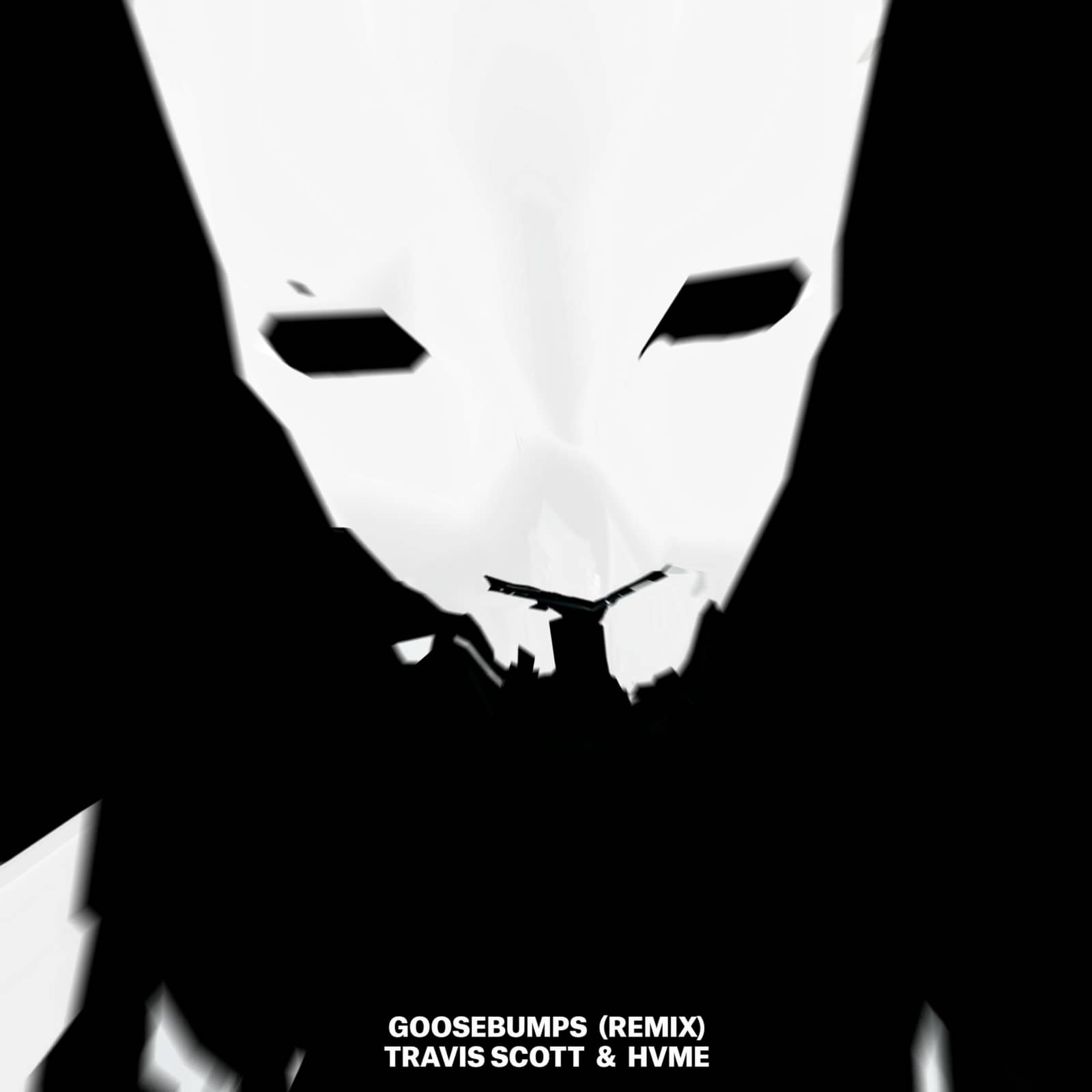 Travis Scott,HVME — Goosebumps - Remix