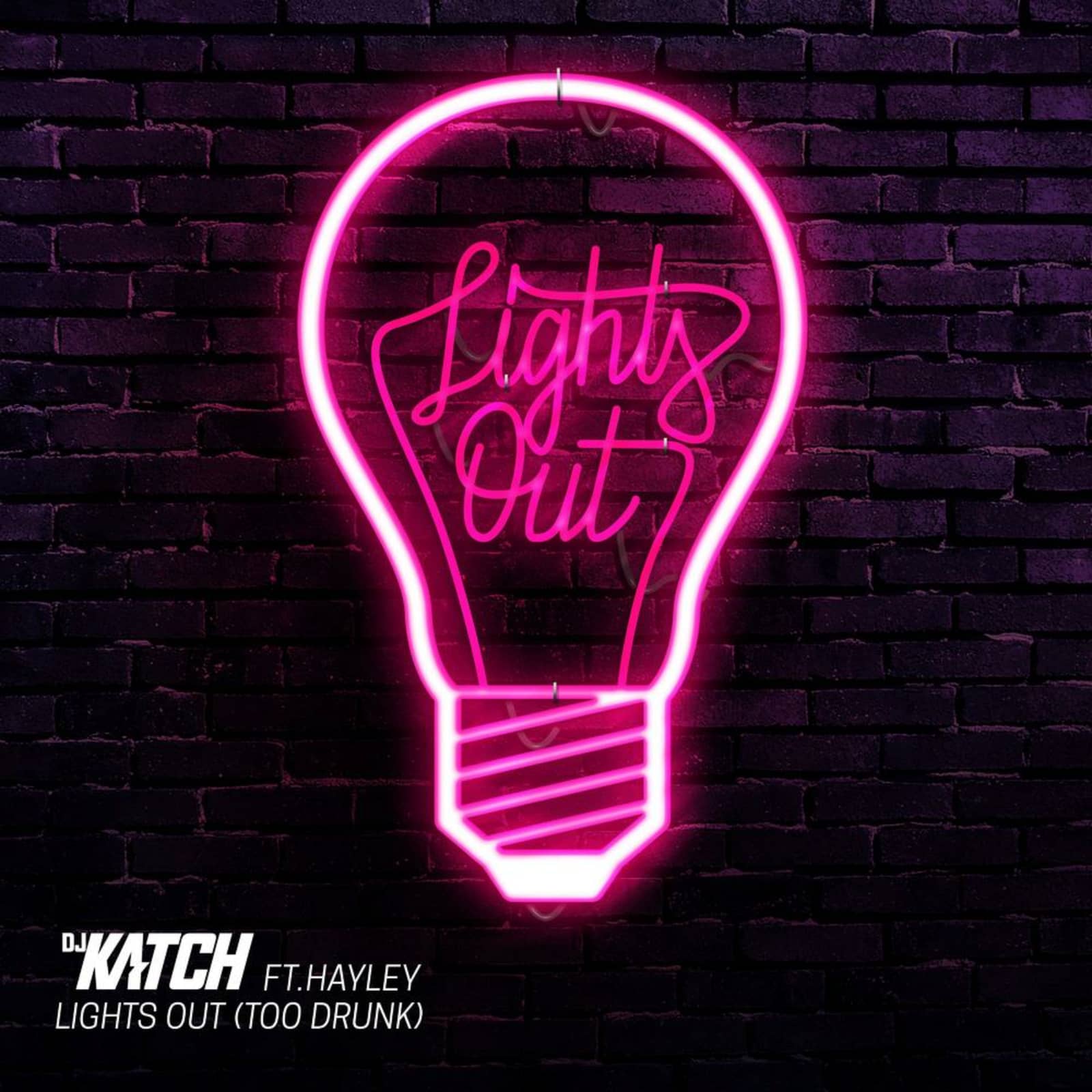 DJ Katch — Lights Out (Too Drunk)