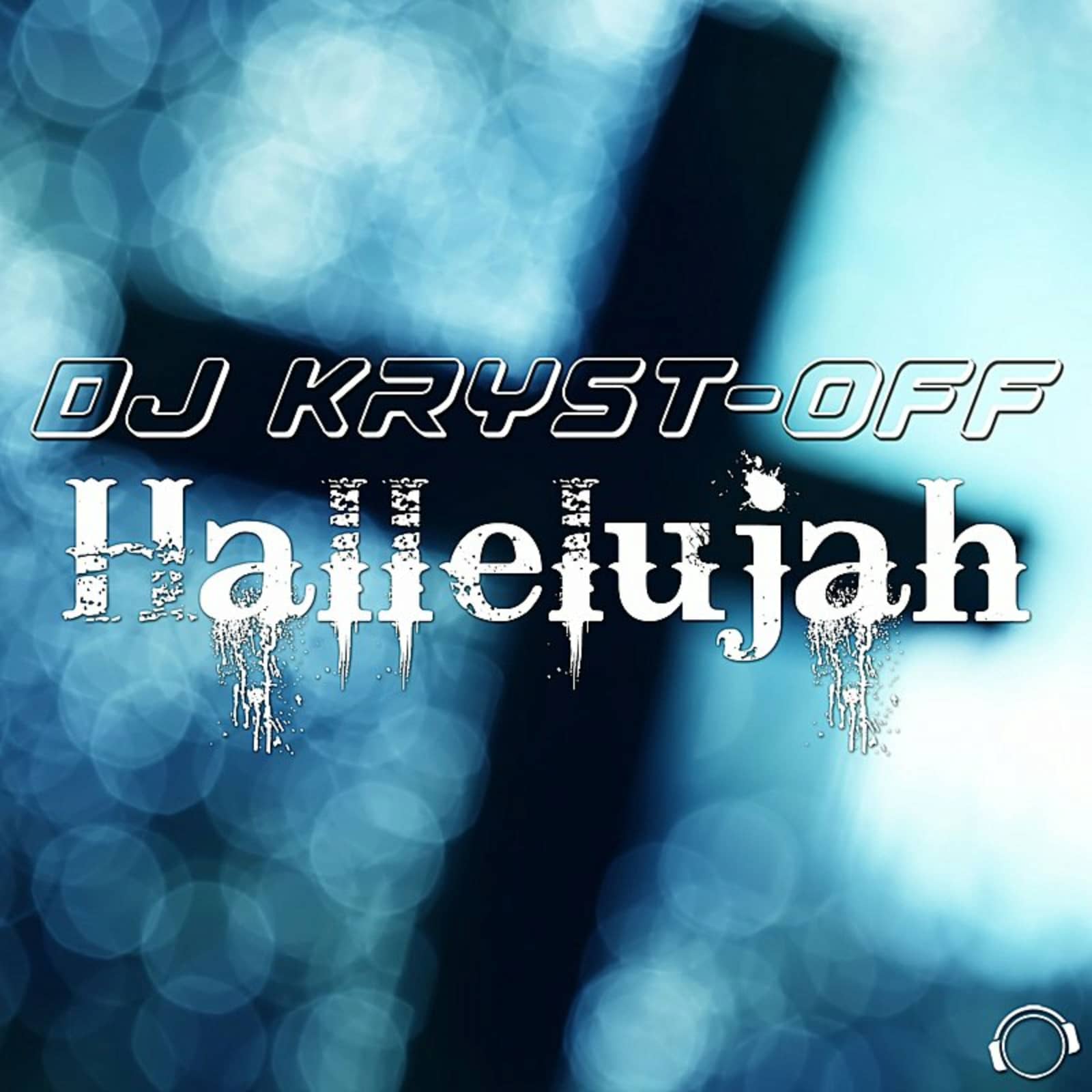 DJ Kryst-Off — Hallelujah (DJ Tht Remix)