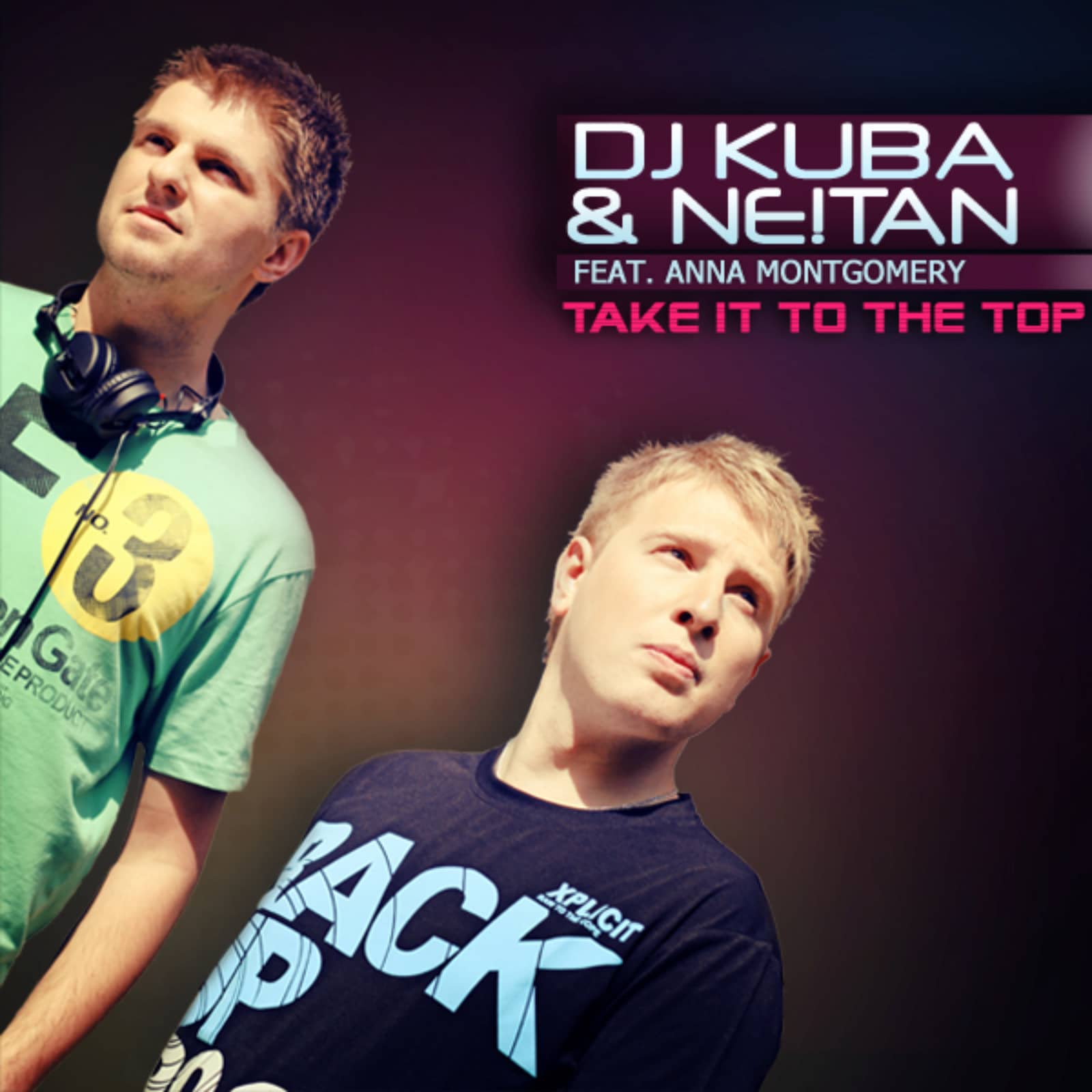 DJ Kuba & NE!TAN feat. Anna Montgomery — Take It To The Top (Extended Mix)