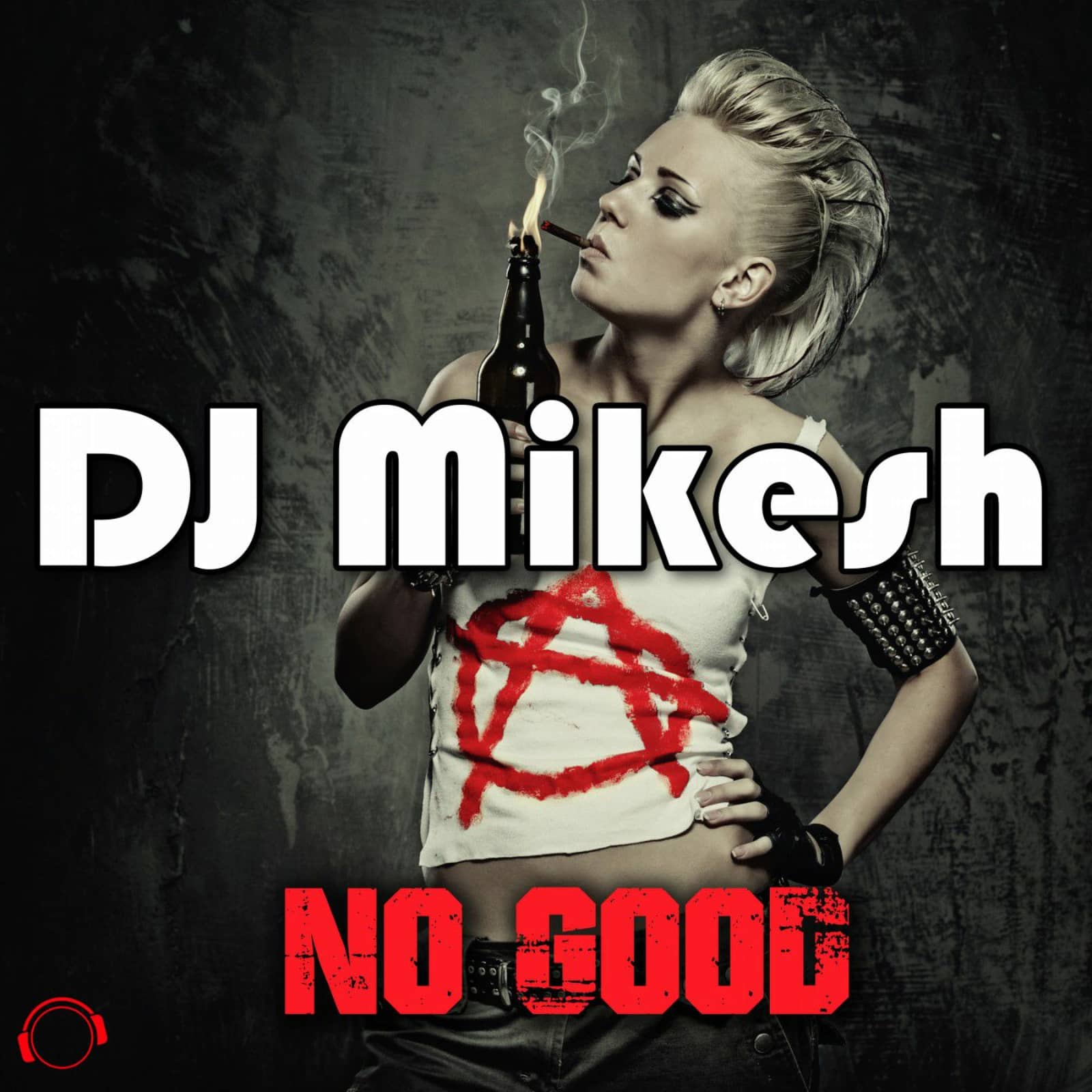 DJ Mikesh — No Good (2K17 remix)
