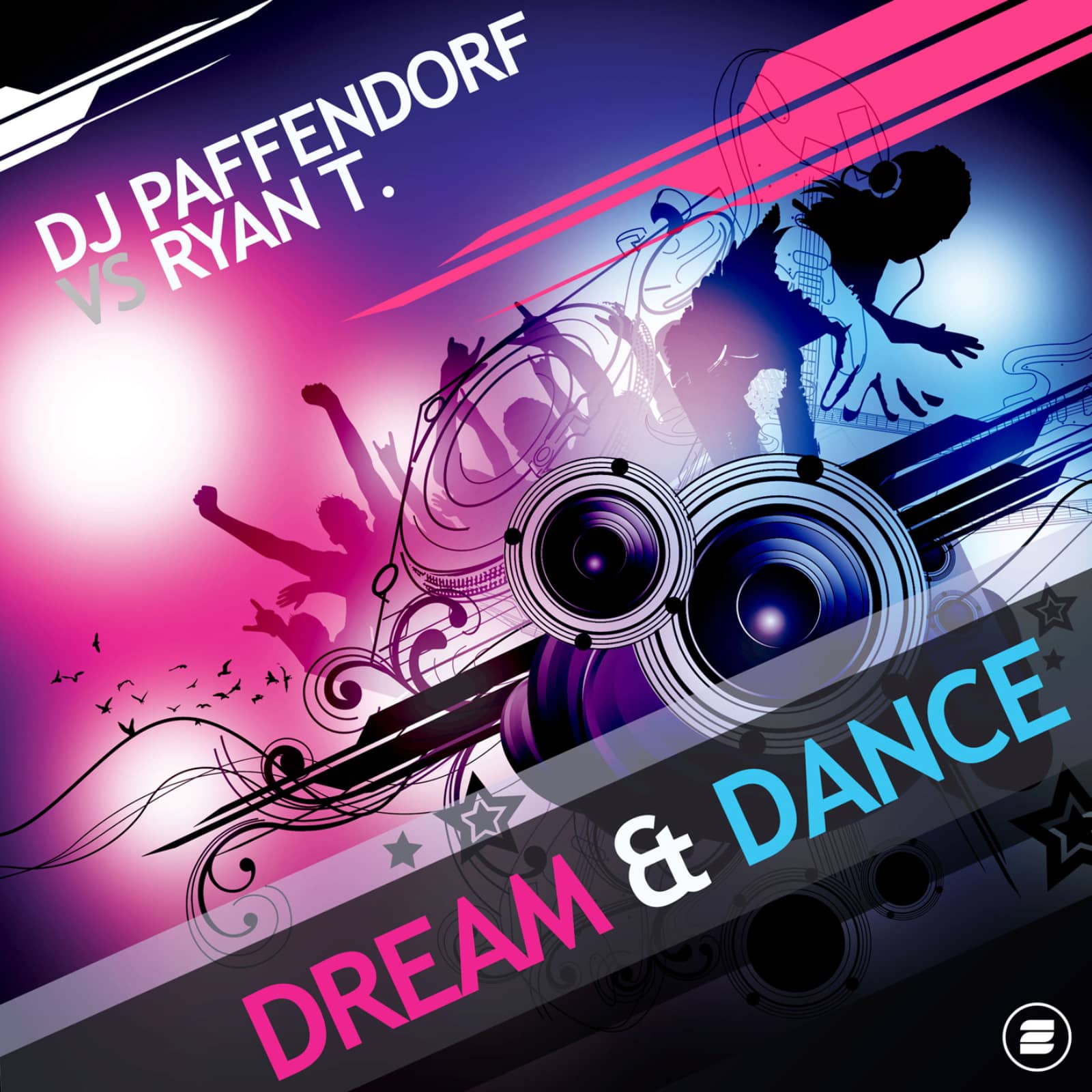 DJ Paffendorf vs. Ryan T. — Dream & Dance (Hands Up Edit)