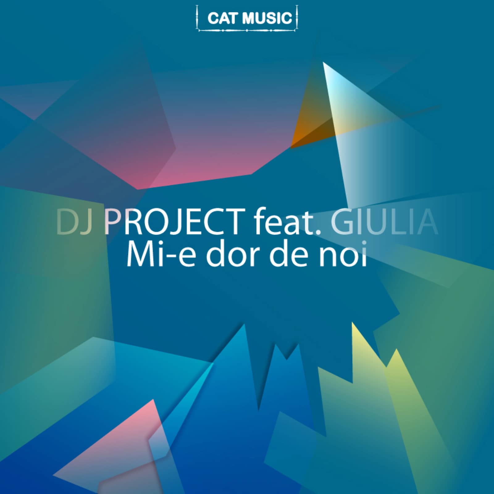 DJ Project feat. Giulia — Mi-e dor de noi (Original Radio Edit)