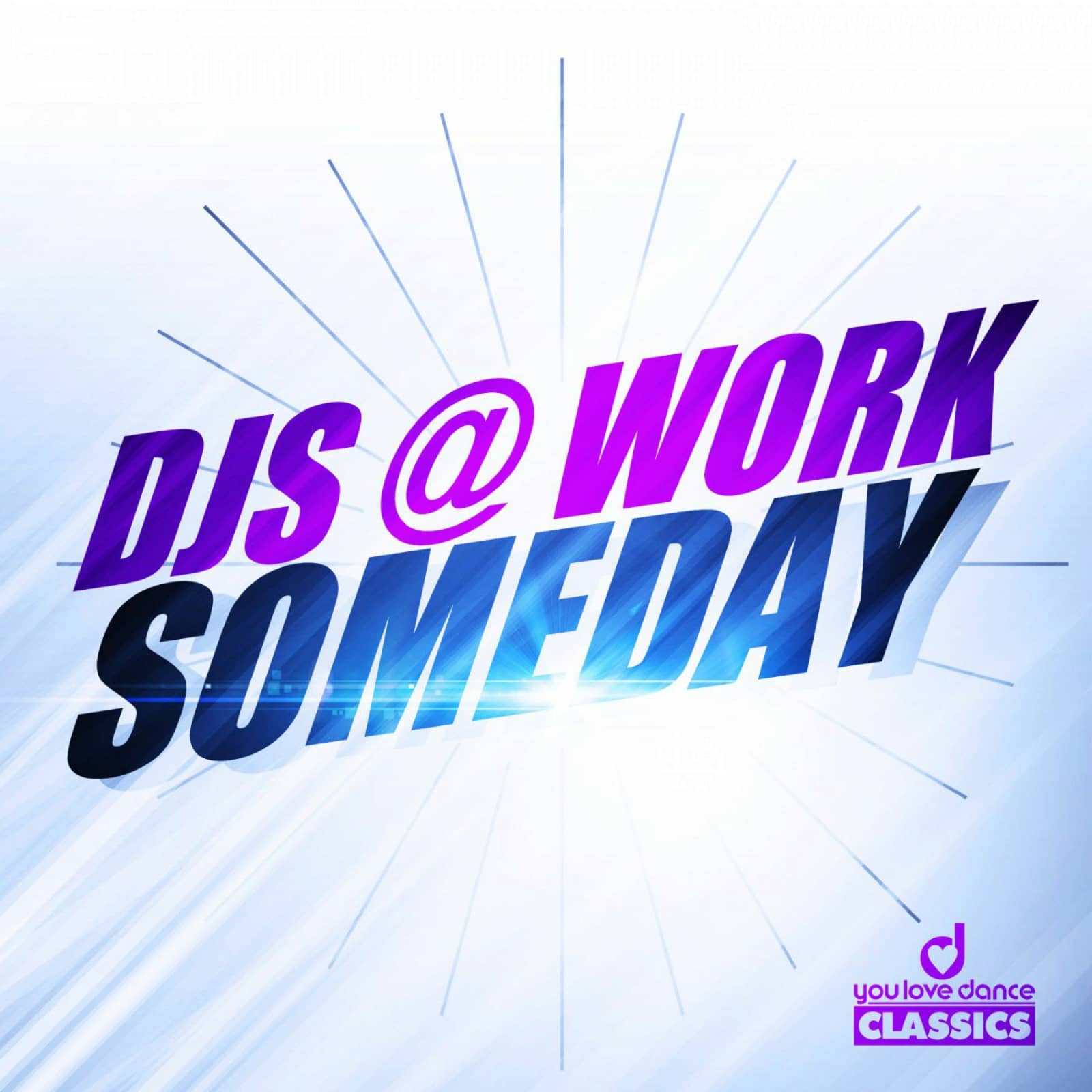 DJs@Work — Someday