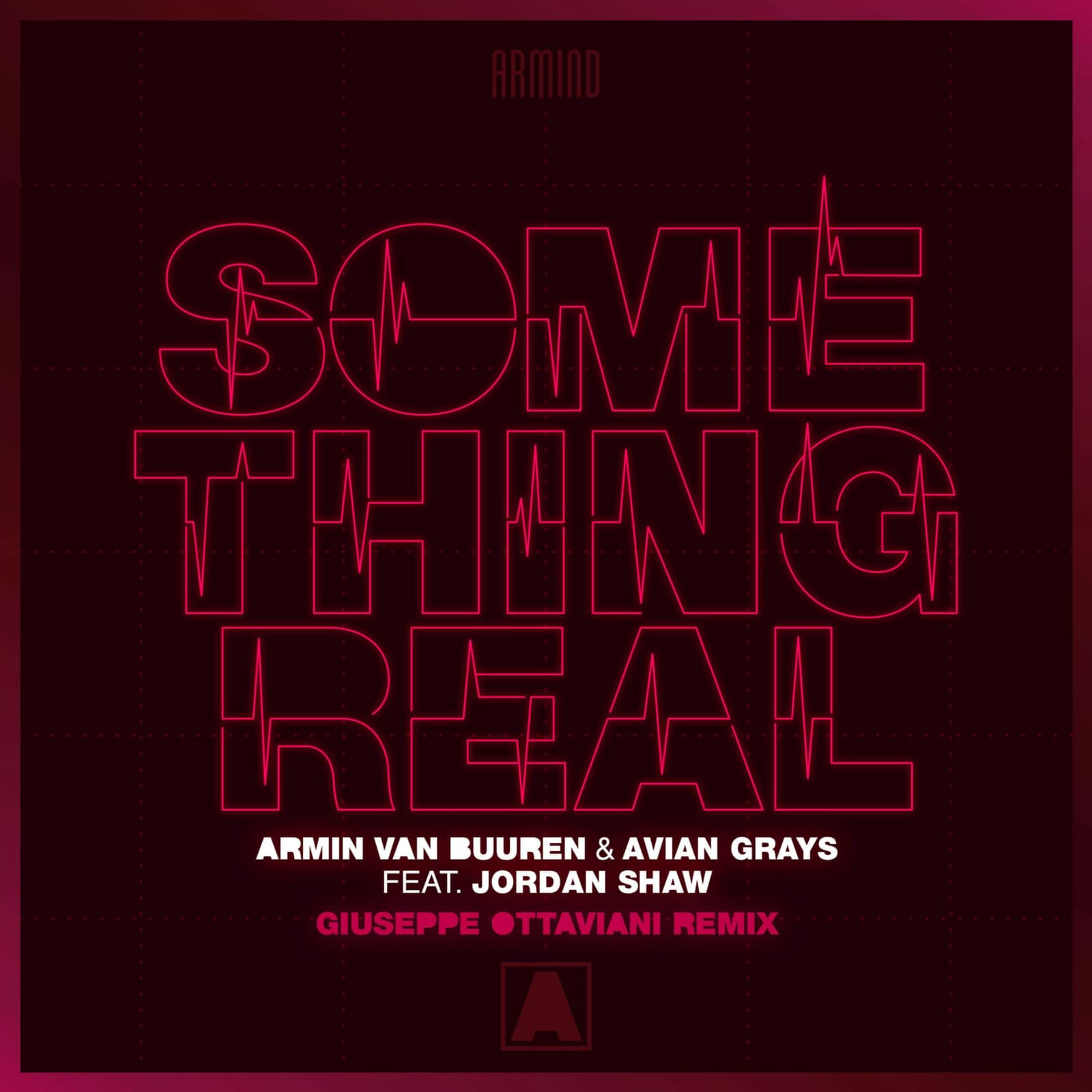 Armin Van Buuren & Avian Grays Feat. Jordan Shaw — Something Real