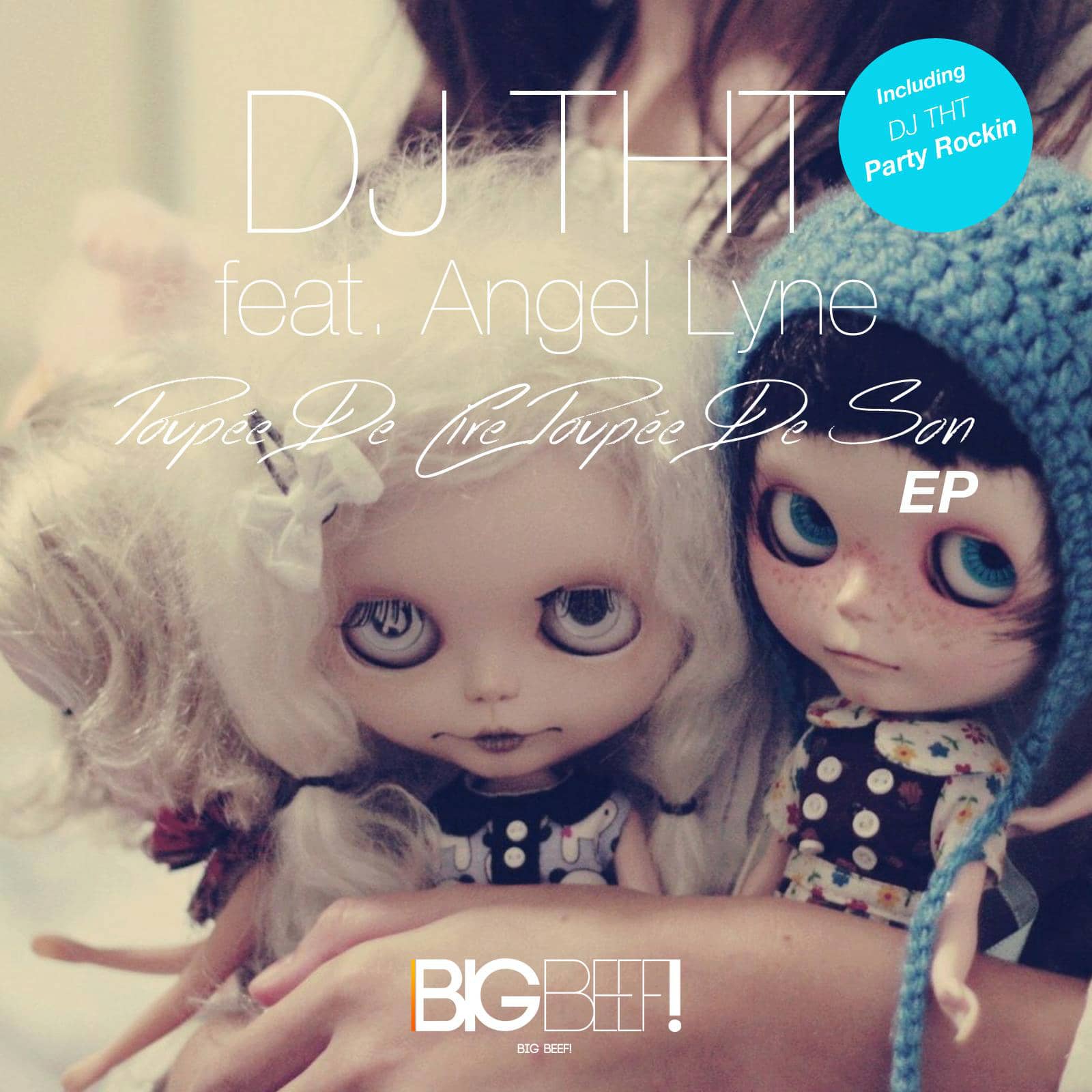 DJ THT feat. Angel Lyne — Poupée de cire, poupée de son (Extended Mix)