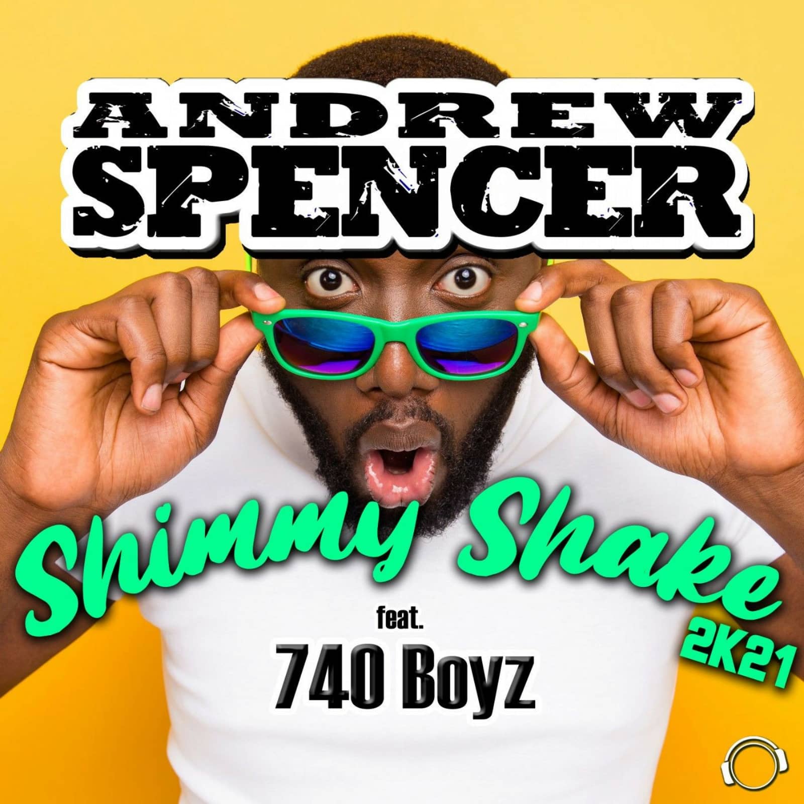 Andrew Spencer ft. 740 Boyz — Shimmy Shake 2K21 (Radio Edit)