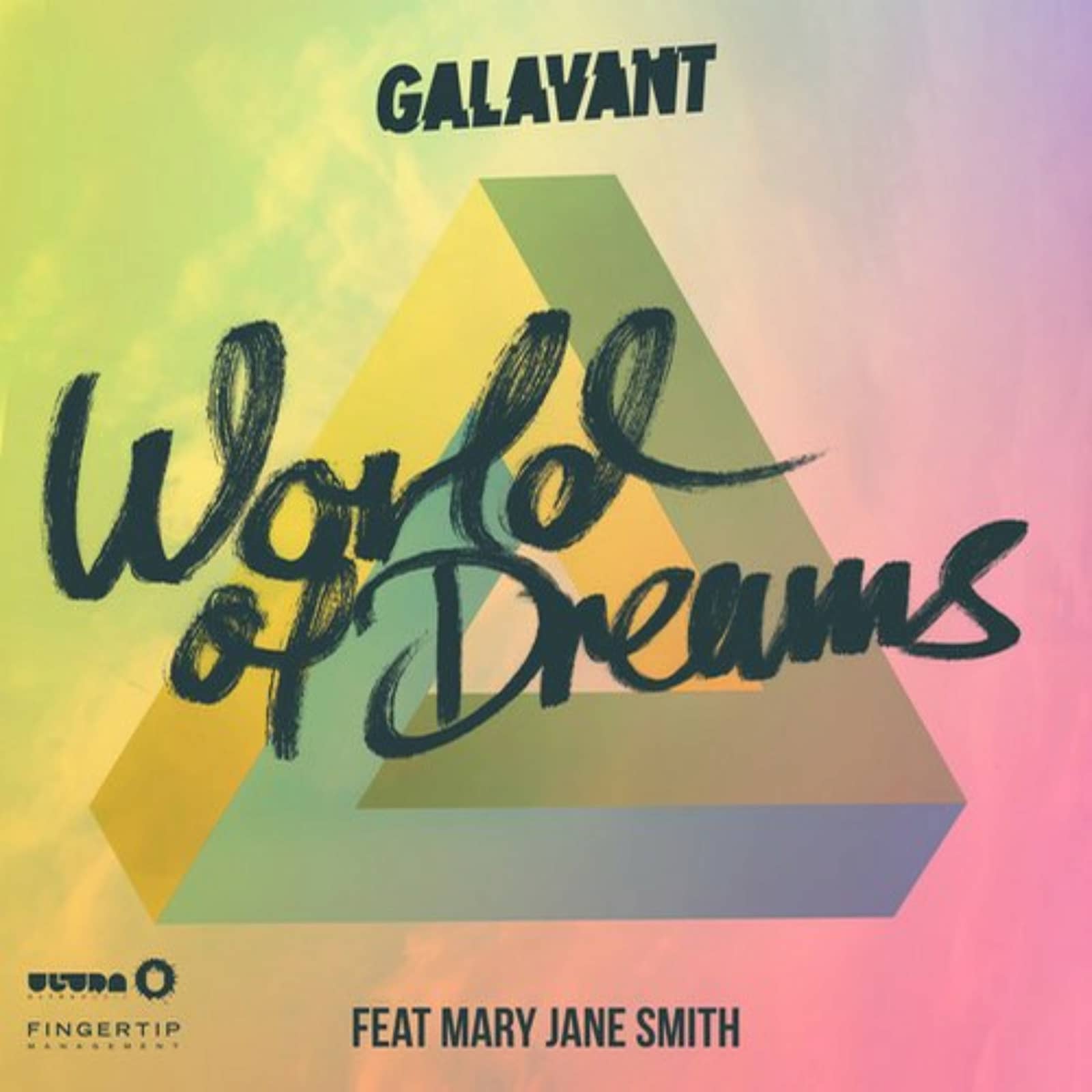 Galavant — World of Dreams feat. Mary Jane Smith (Original Mix)