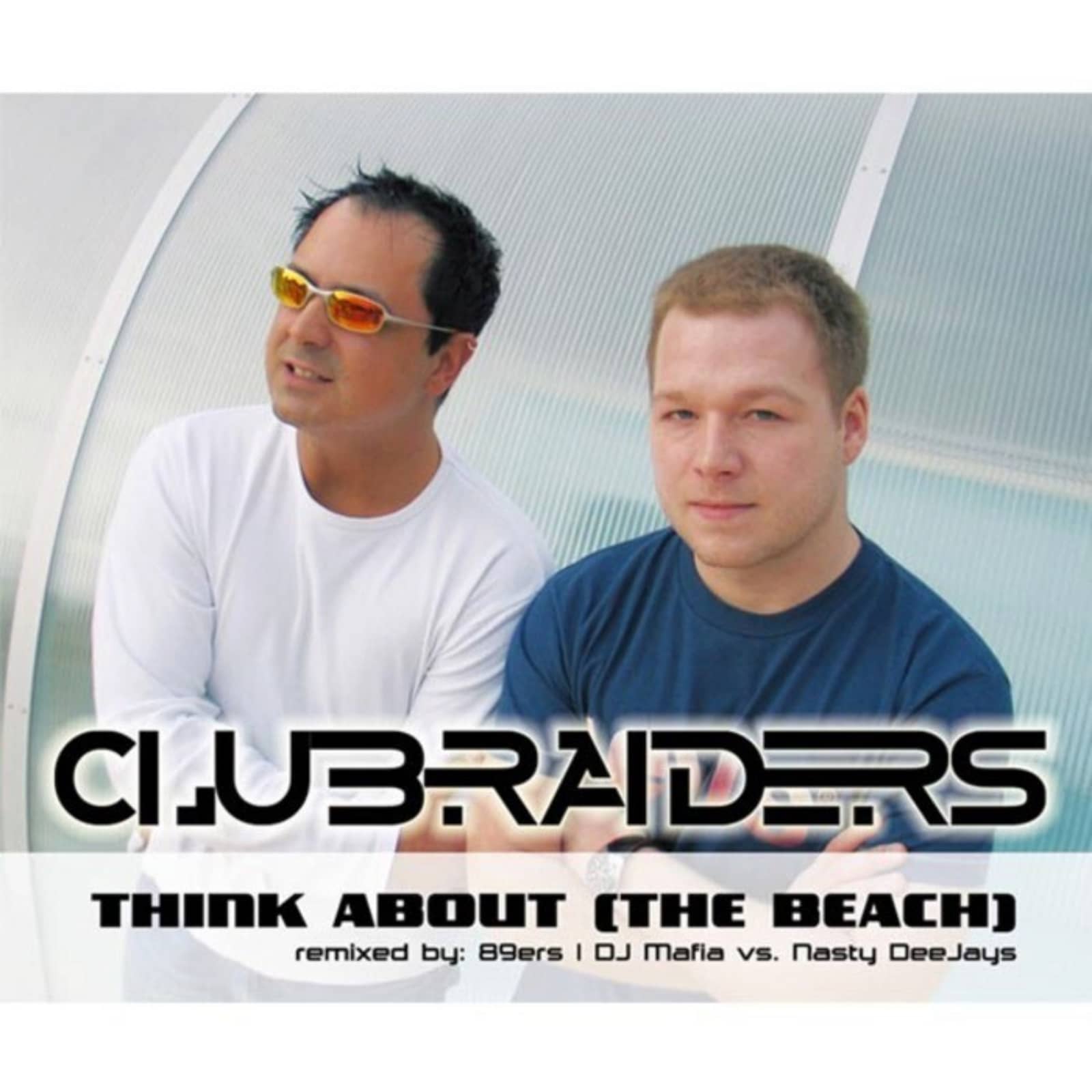 Clubraiders — Think About (The Beach) (89ers Radio Edit)