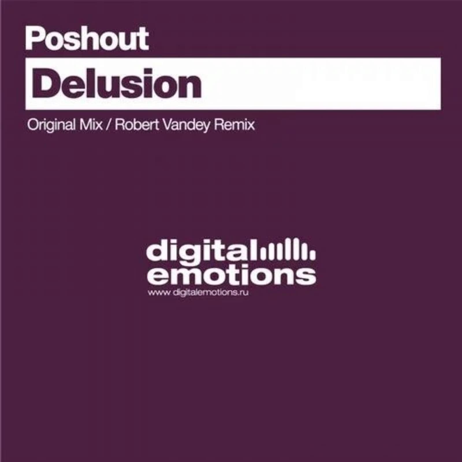 Poshout — Delusion (Robert Vadney Remix)