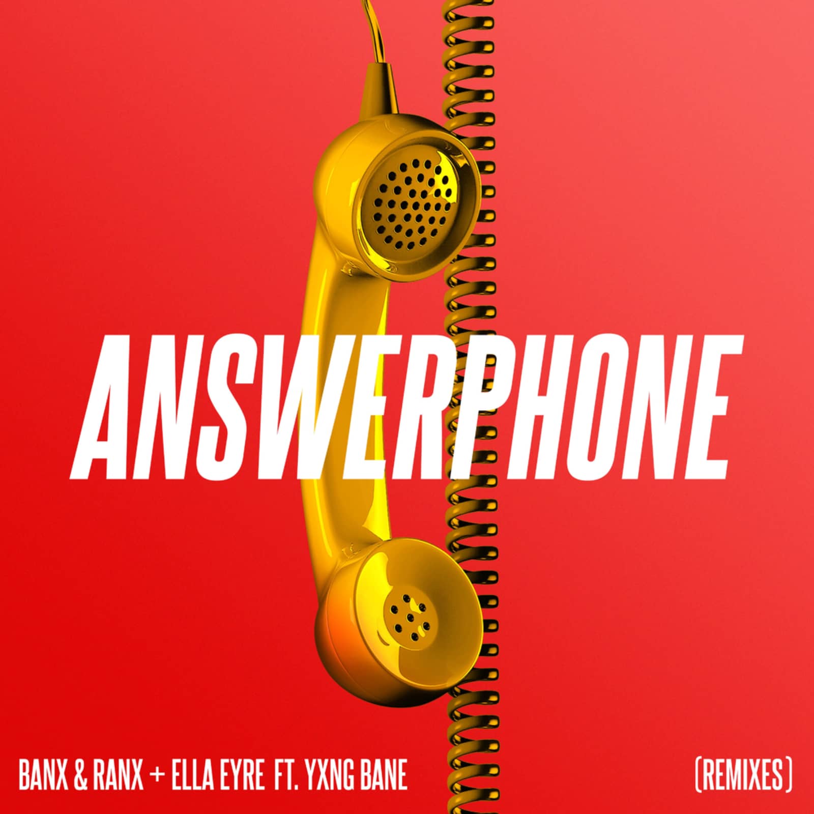 Banx & Ranx & Ella Eyre feat. Yxng Bane — Answerphone