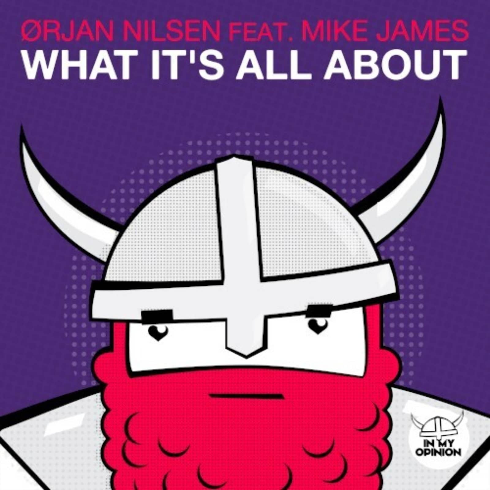 Ørjan Nilsen feat. Mike James — What It's All About