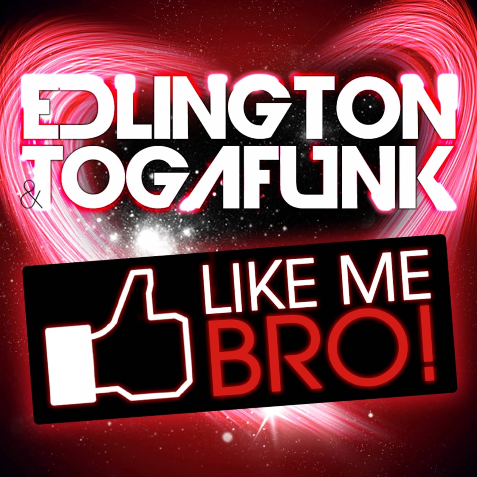 Edlington & Togafunk — Like Me Bro! (Gestört aber GeiL Remix)