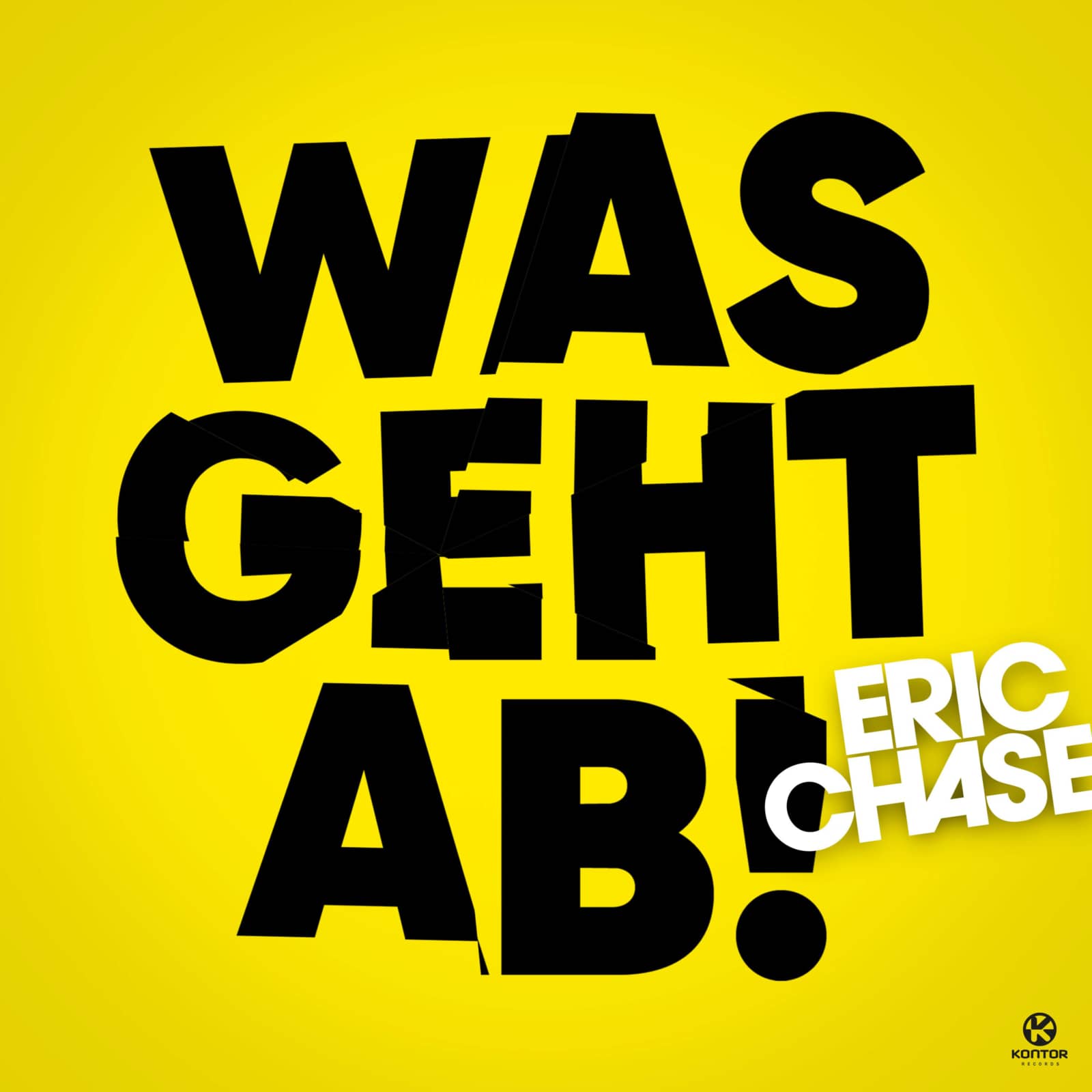 Eric Chase — Was Geht Ab?