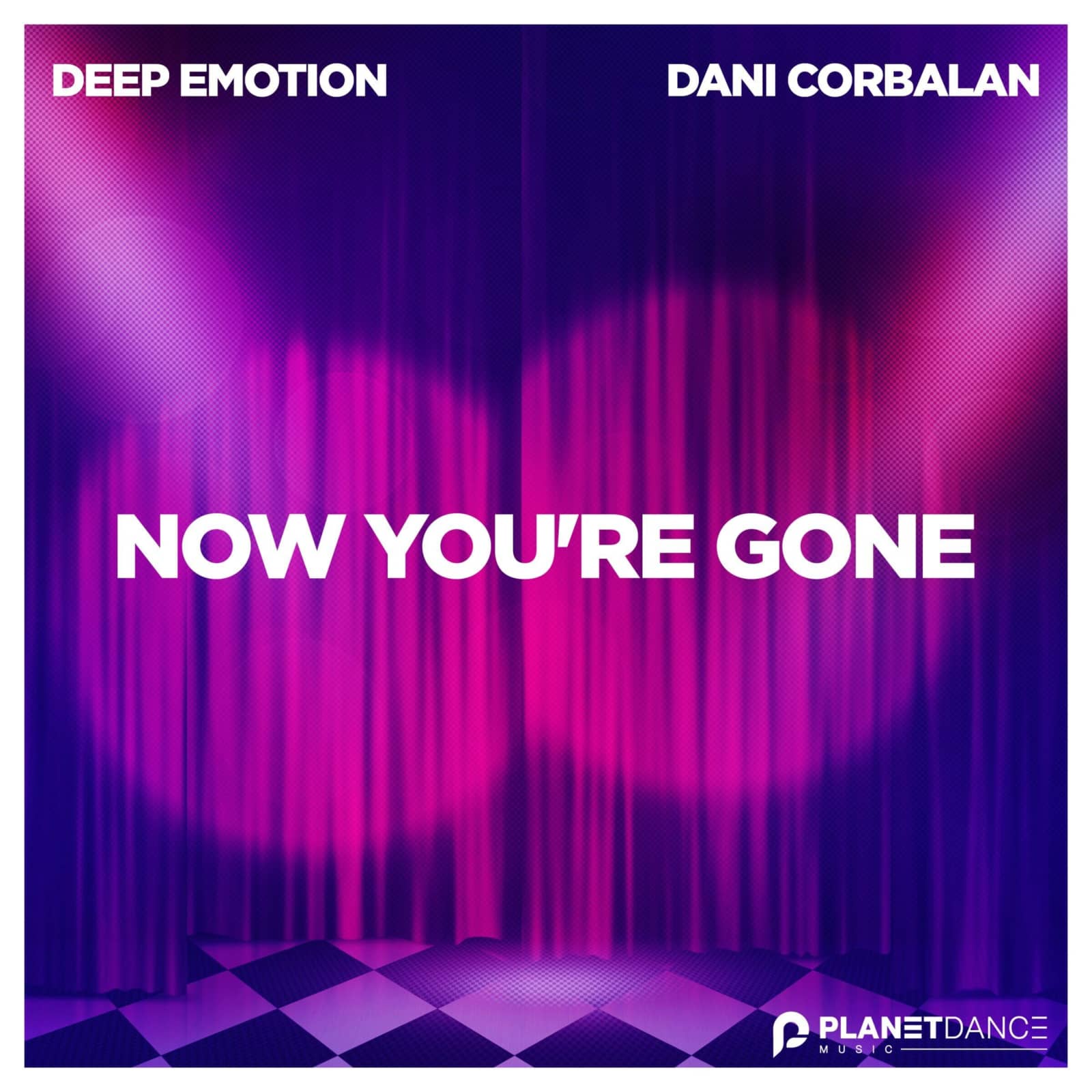 Deep Emotion feat. Dani Corbalan — Now You Are Gone