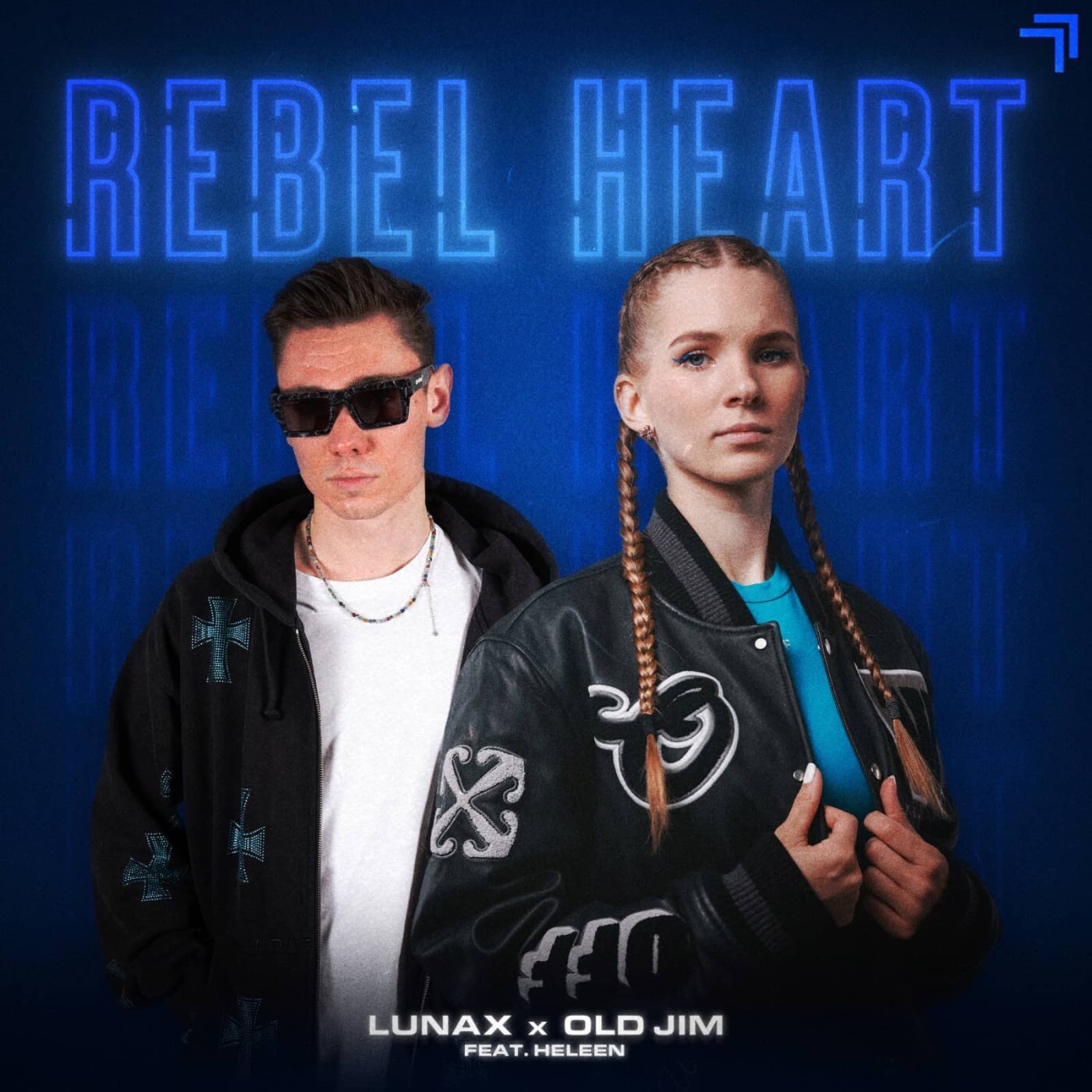 LUNAX & Old Jim Feat. Heleen — Rebel Heart