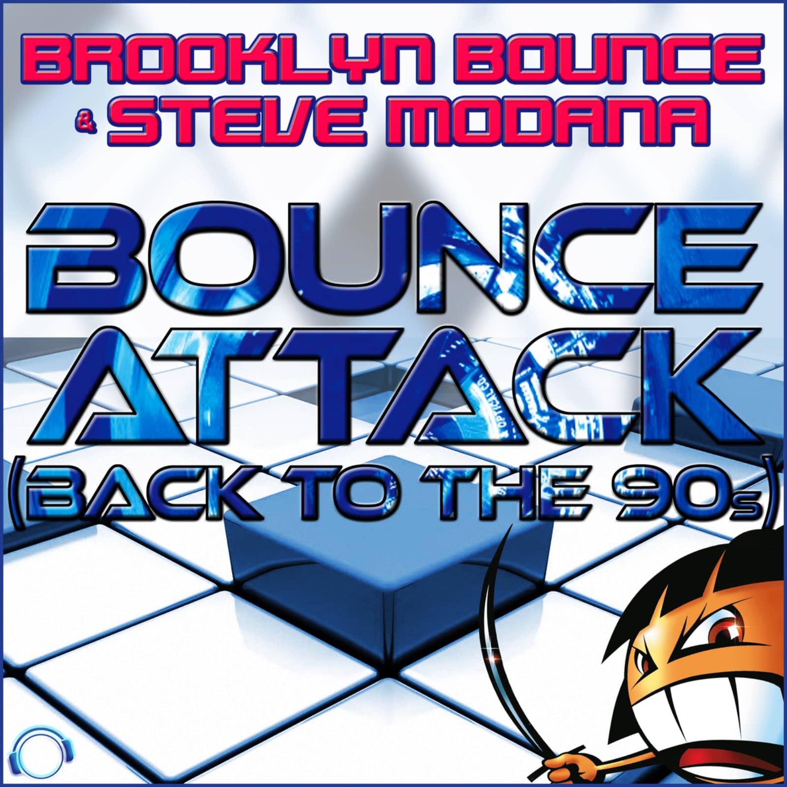 Brooklyn Bounce & Steve Modana — Bounce Attack (Back to the 90s)
