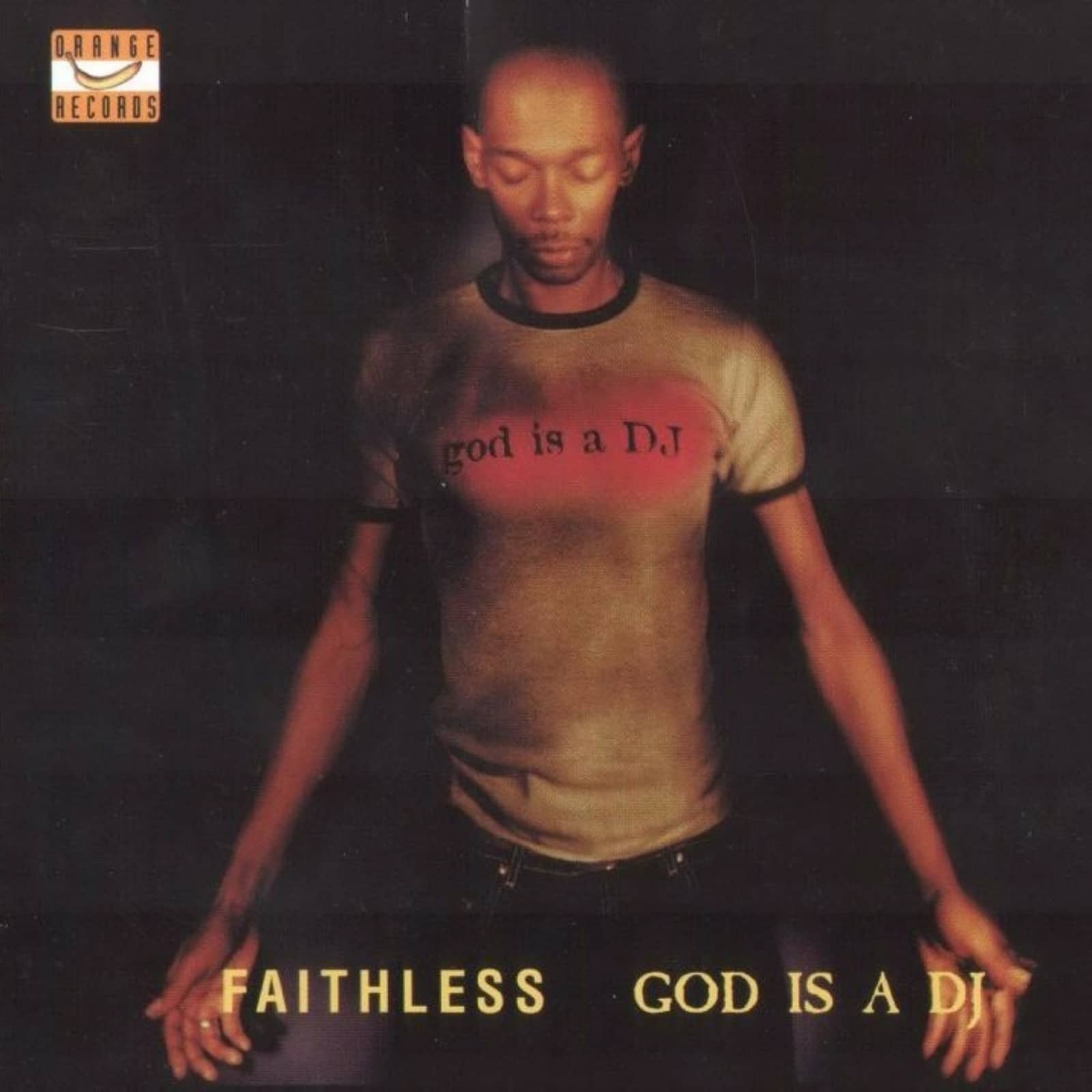 Faithless — God Is A DJ