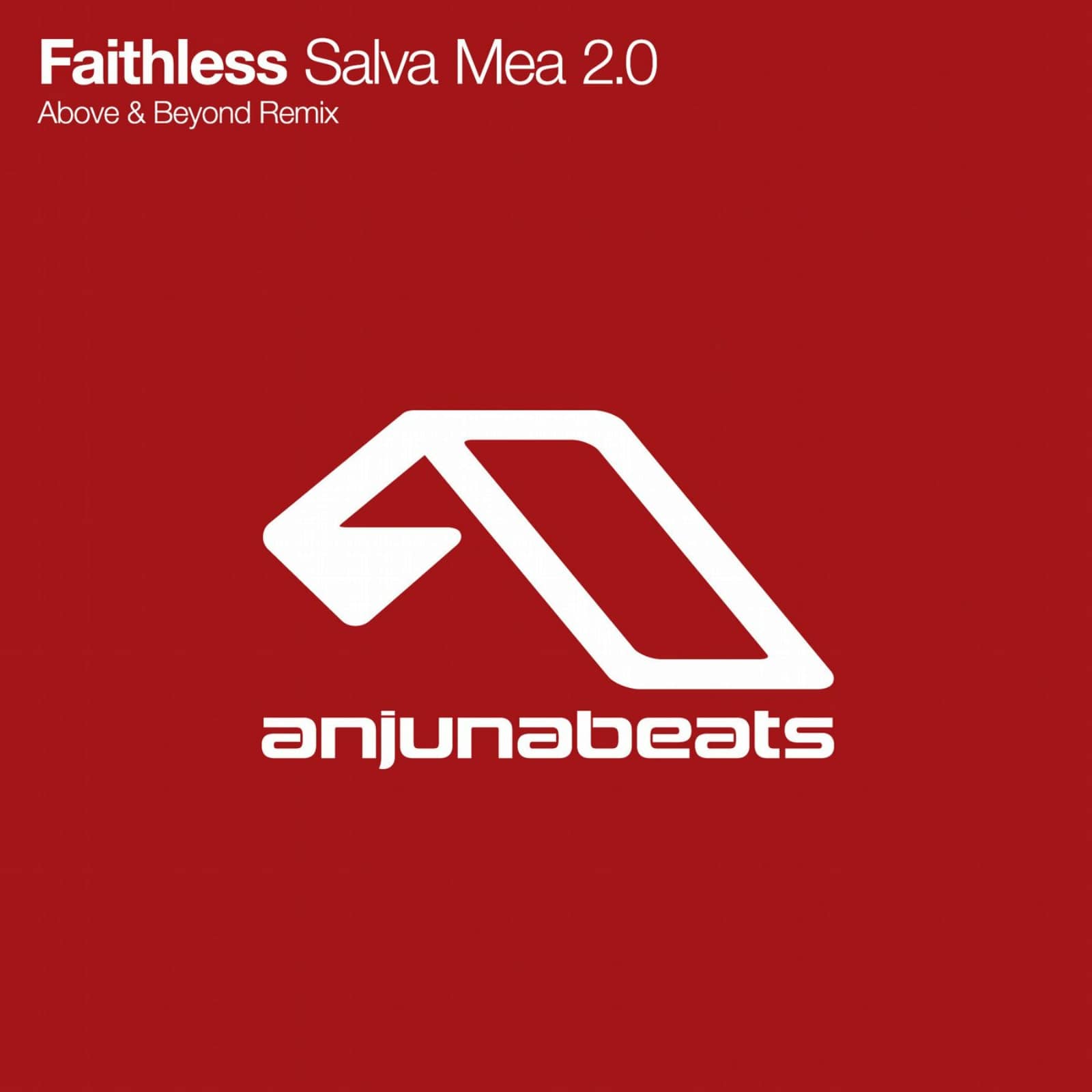 Faithless — Salva Mea 2.0 (Above & Beyond Remix)