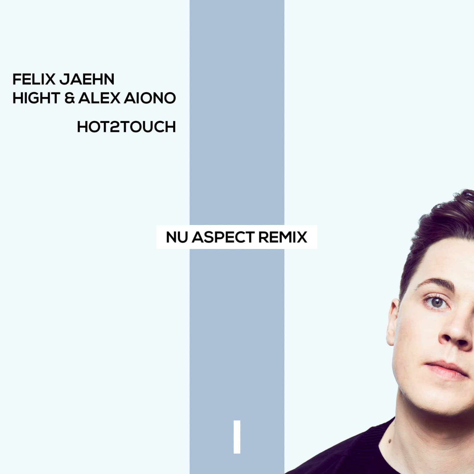 Felix Jaehn, Hight & Alex Aiono — Hot2Touch (Nu Aspect remix)