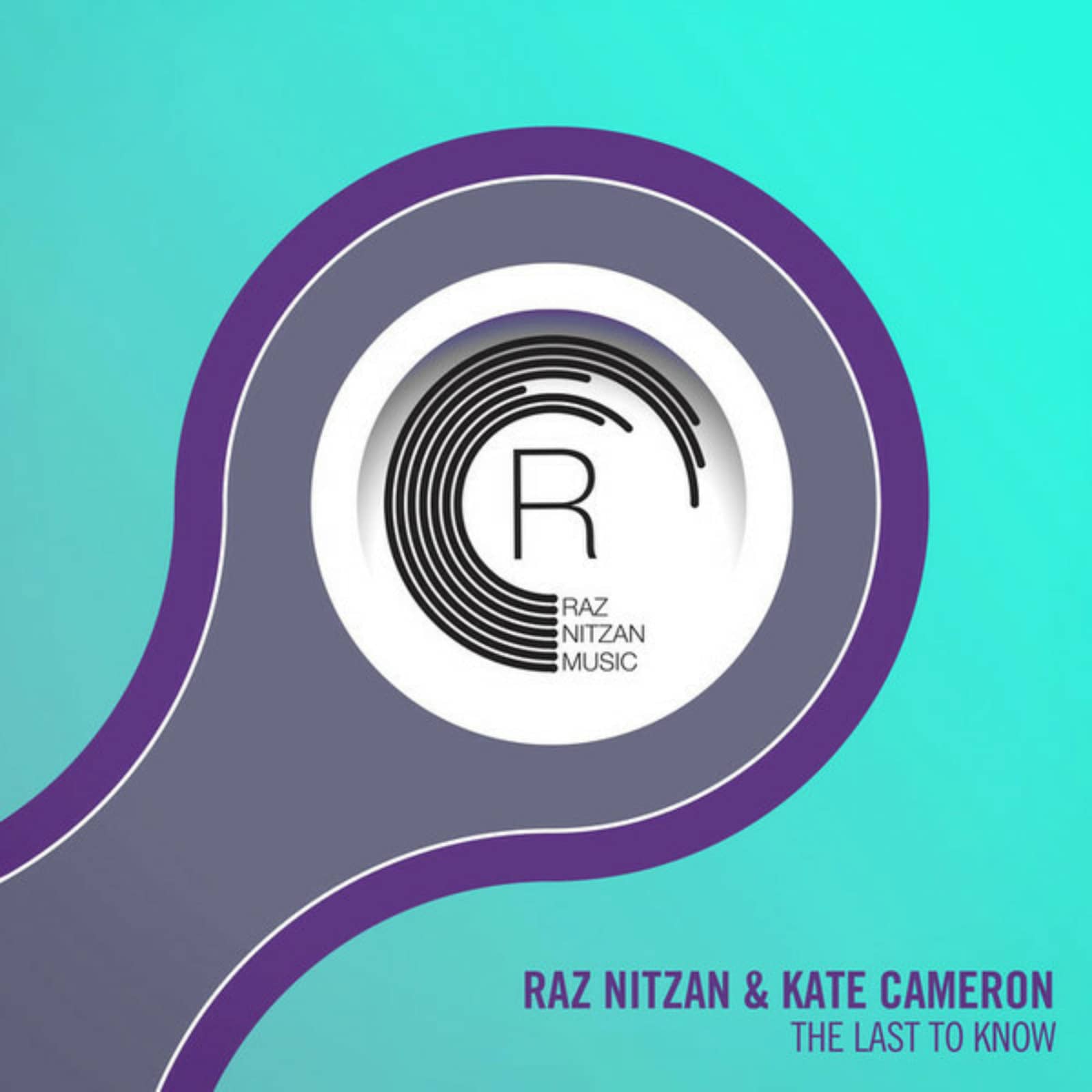 Raz Nitzan & Kate Cameron — The Last To Know (Extended Mix)