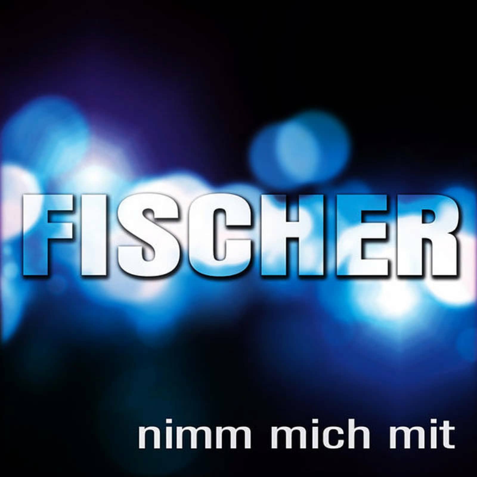 Fischer — Nimm mich mit (Micles radio edit)