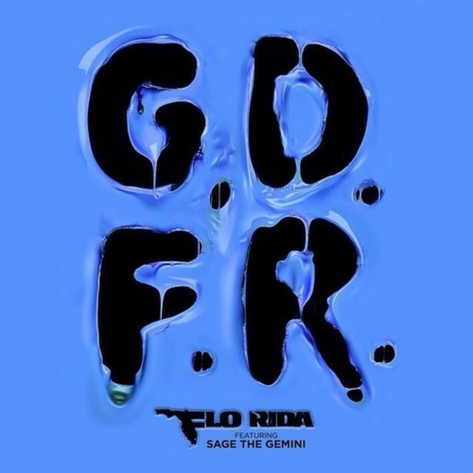 Flo Rida feat. Sage The Gemini — GDFR