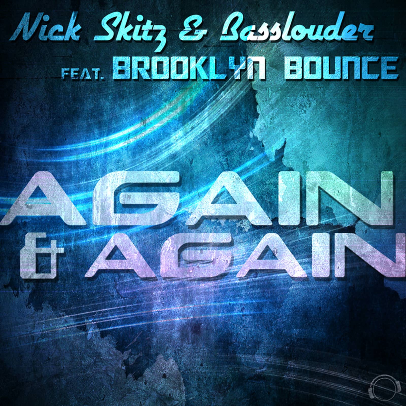 Nick Skitz Feat. Brooklyn Bounce — Again & Again (Club Mix Edit)