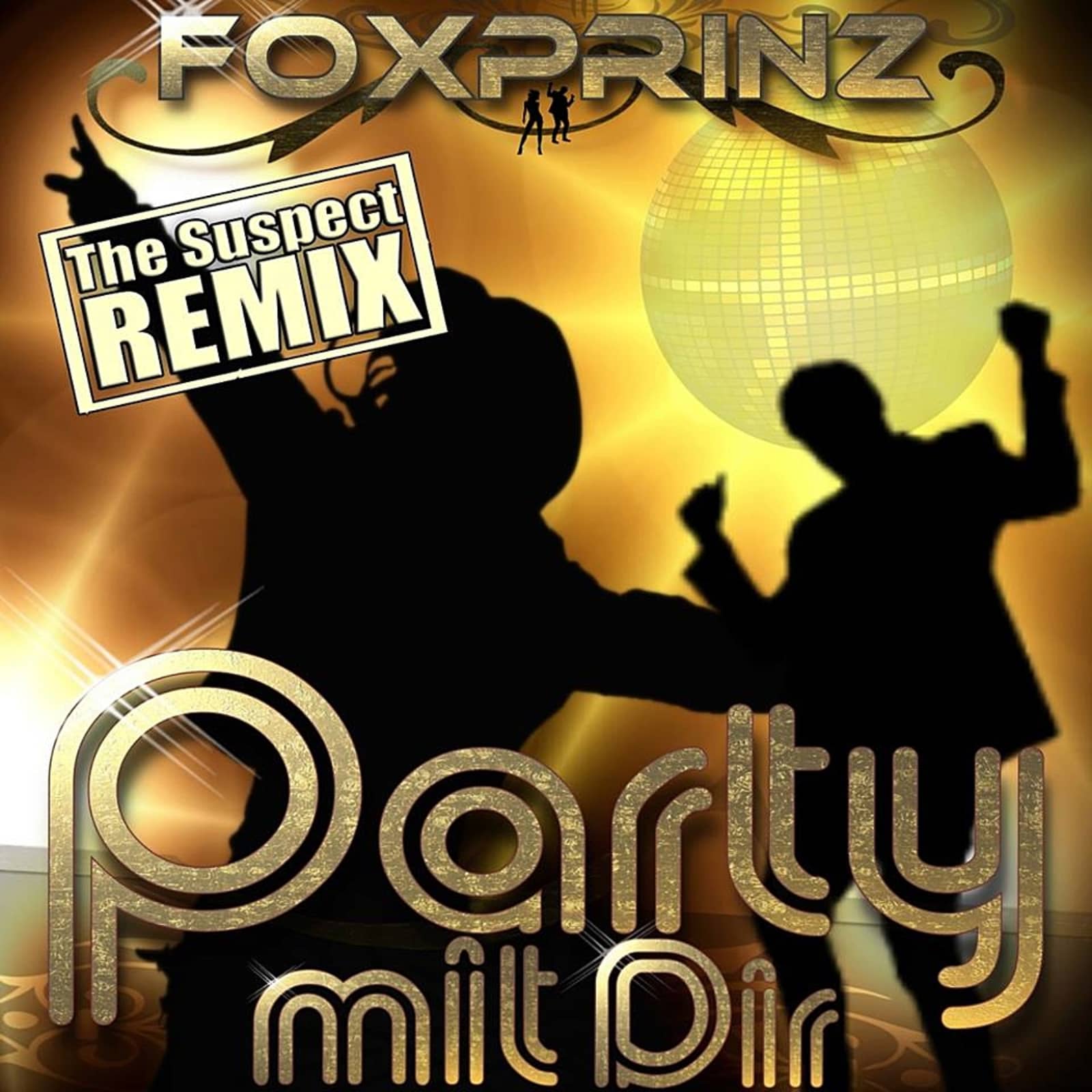 Foxprinz — Party Mit Dir (The Suspect Extended Mix)