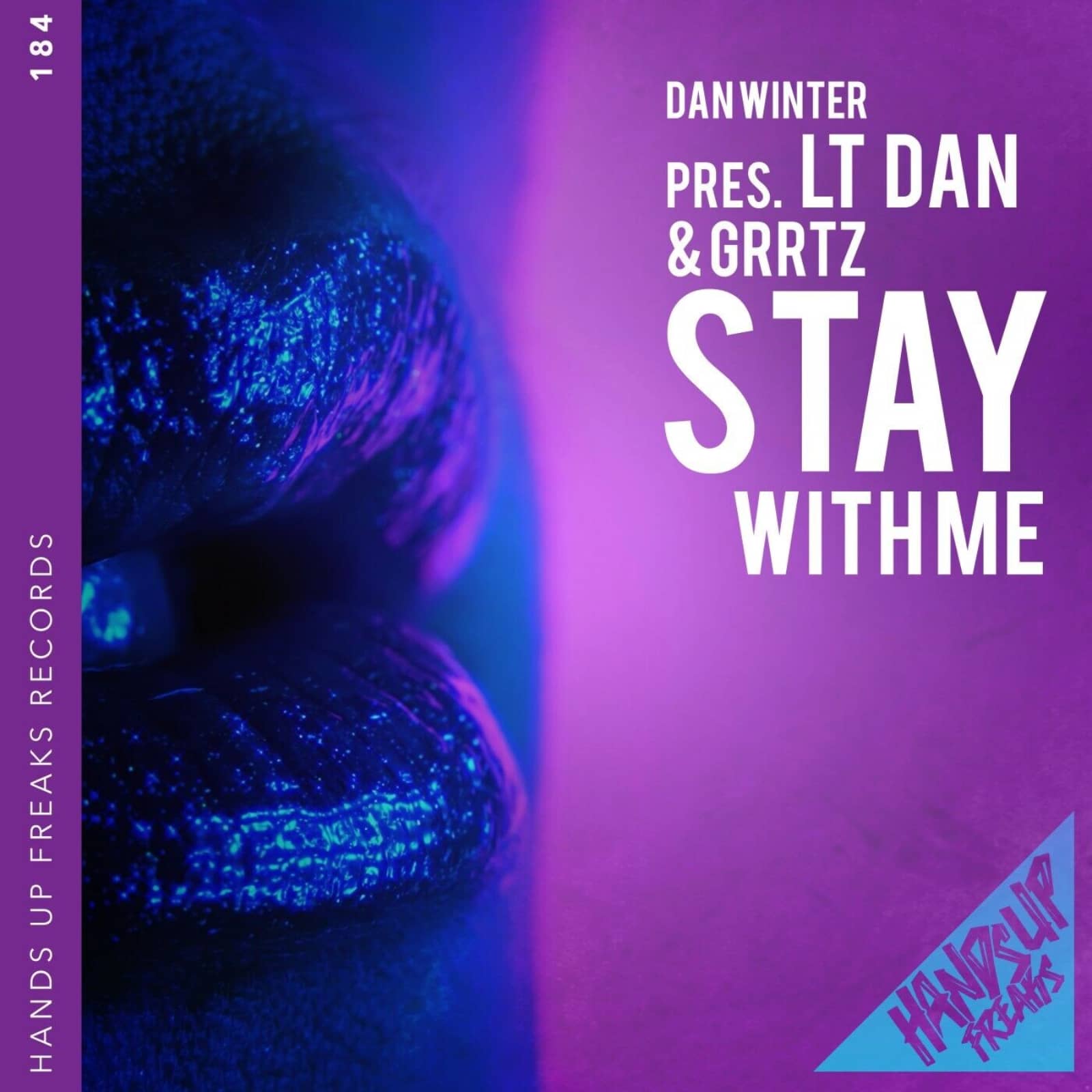 LT Dan & Grrtz — Stay With Me