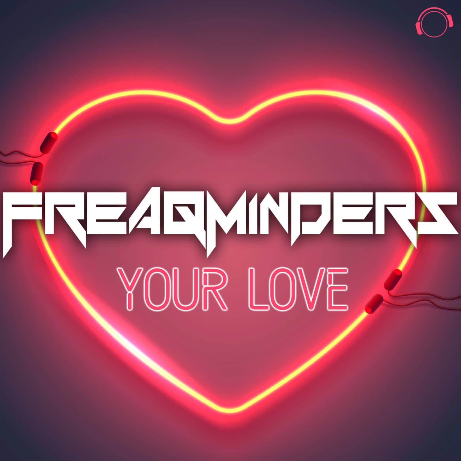 Freaqminders — Your Love (RainDropz! Remix Edit)