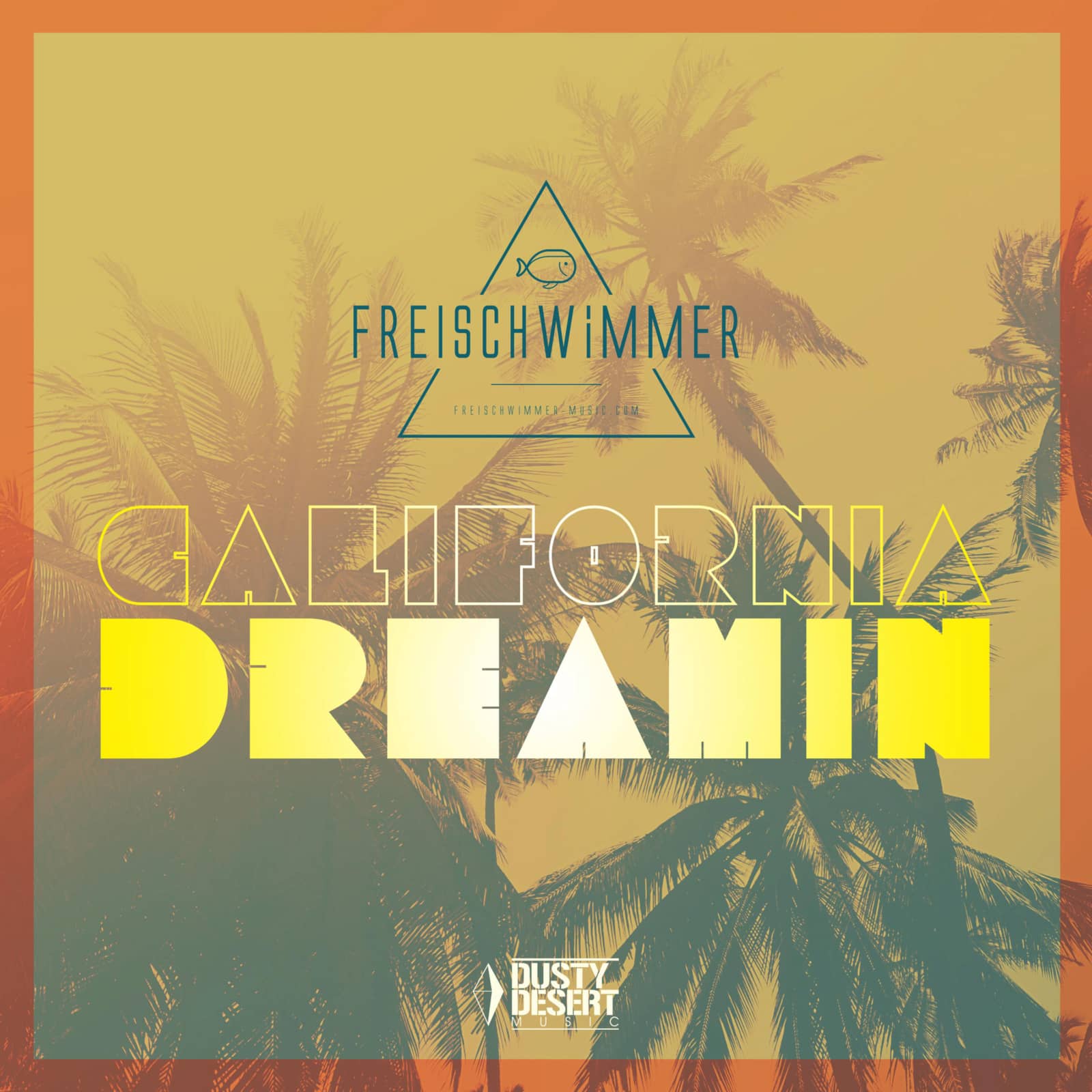 Freischwimmer — California Dreamin