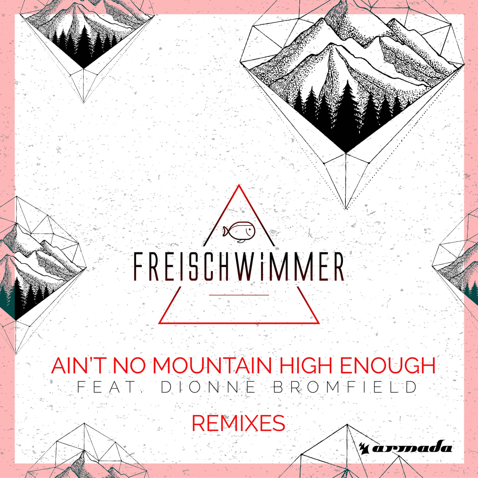 Freischwimmer Feat. Dionne Bromfield — Ain't No Mountain High Enough (Calvo Edit)