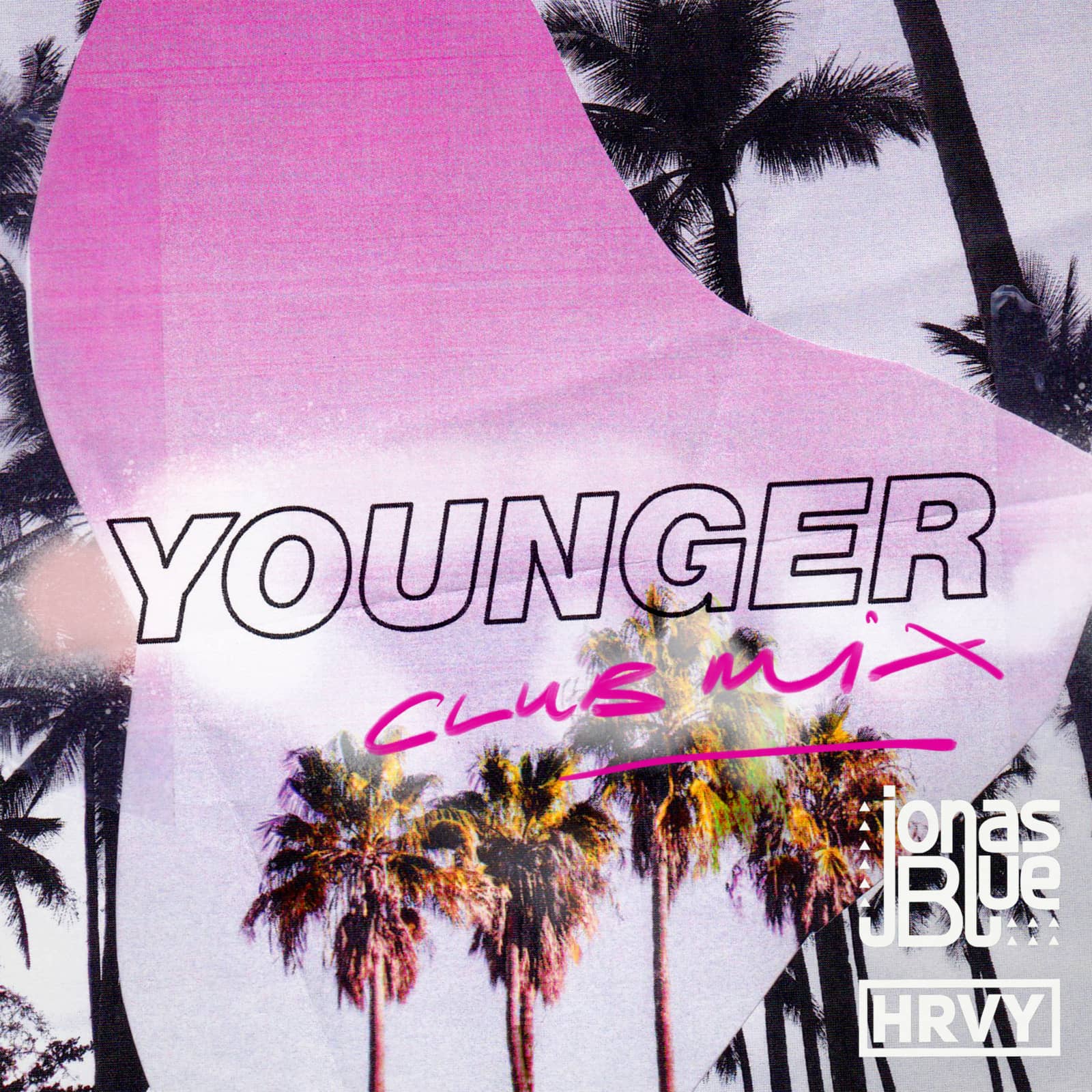Jonas Blue & HRVY — Younger (Club Mix)