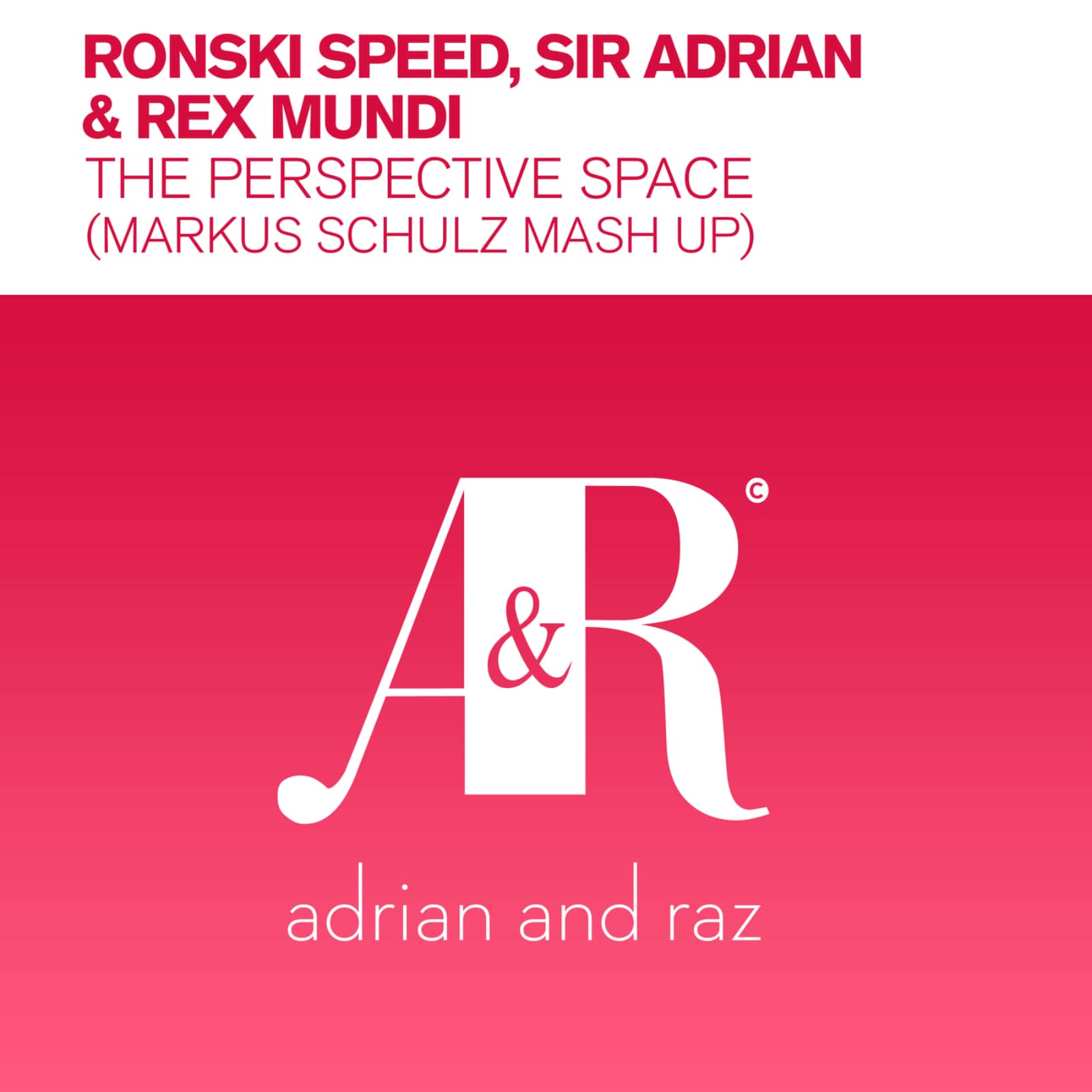 Ronski Speed, Rex Mundi, Sir Adrian — The Perspective Space (Markus Schulz Mash Up)